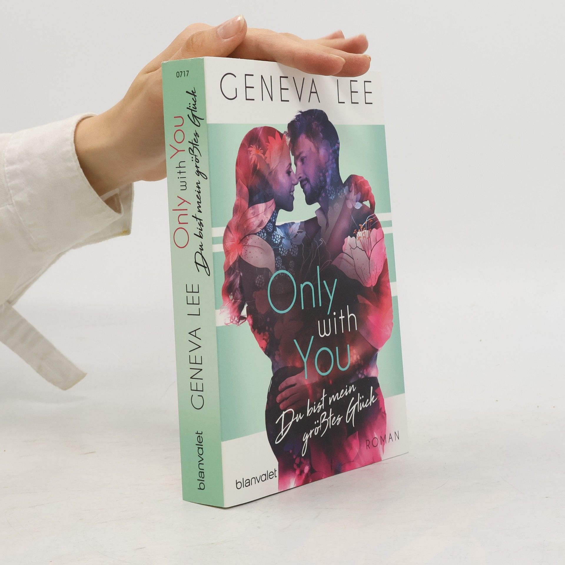 Geneva Lee Only with you - Du bist mein größtes Glück