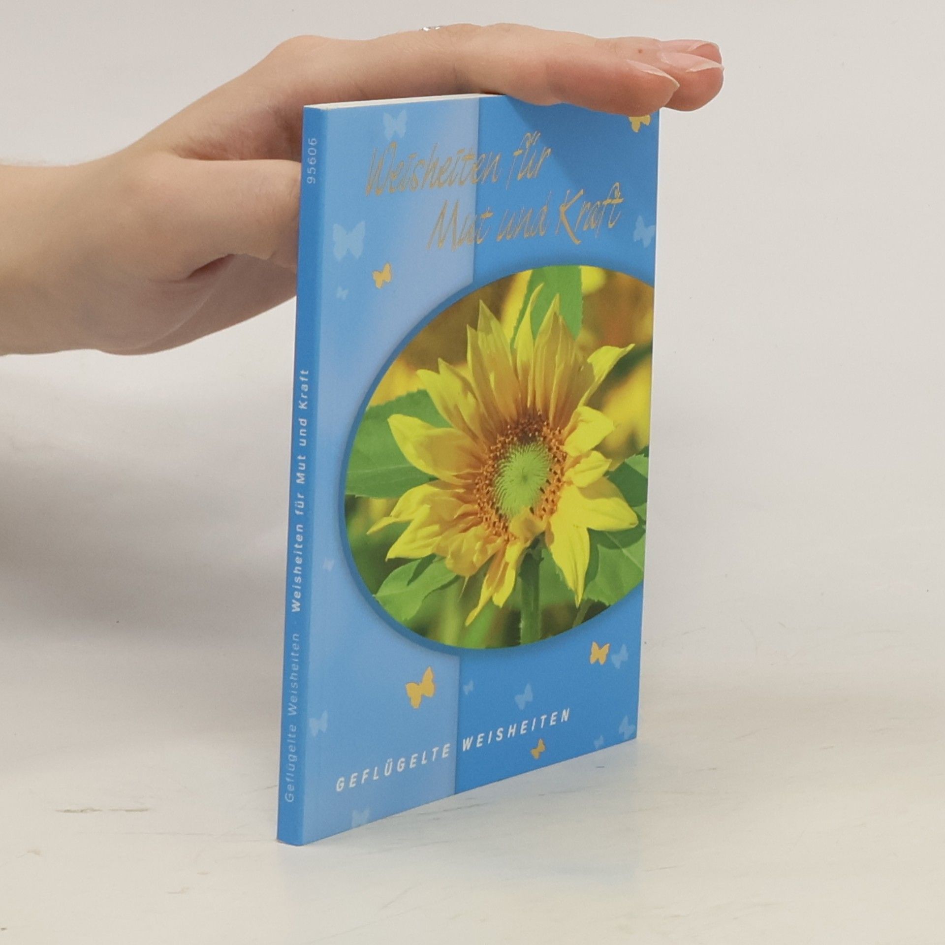Autorenkollektiv Weisheiten für Mut und Kraft