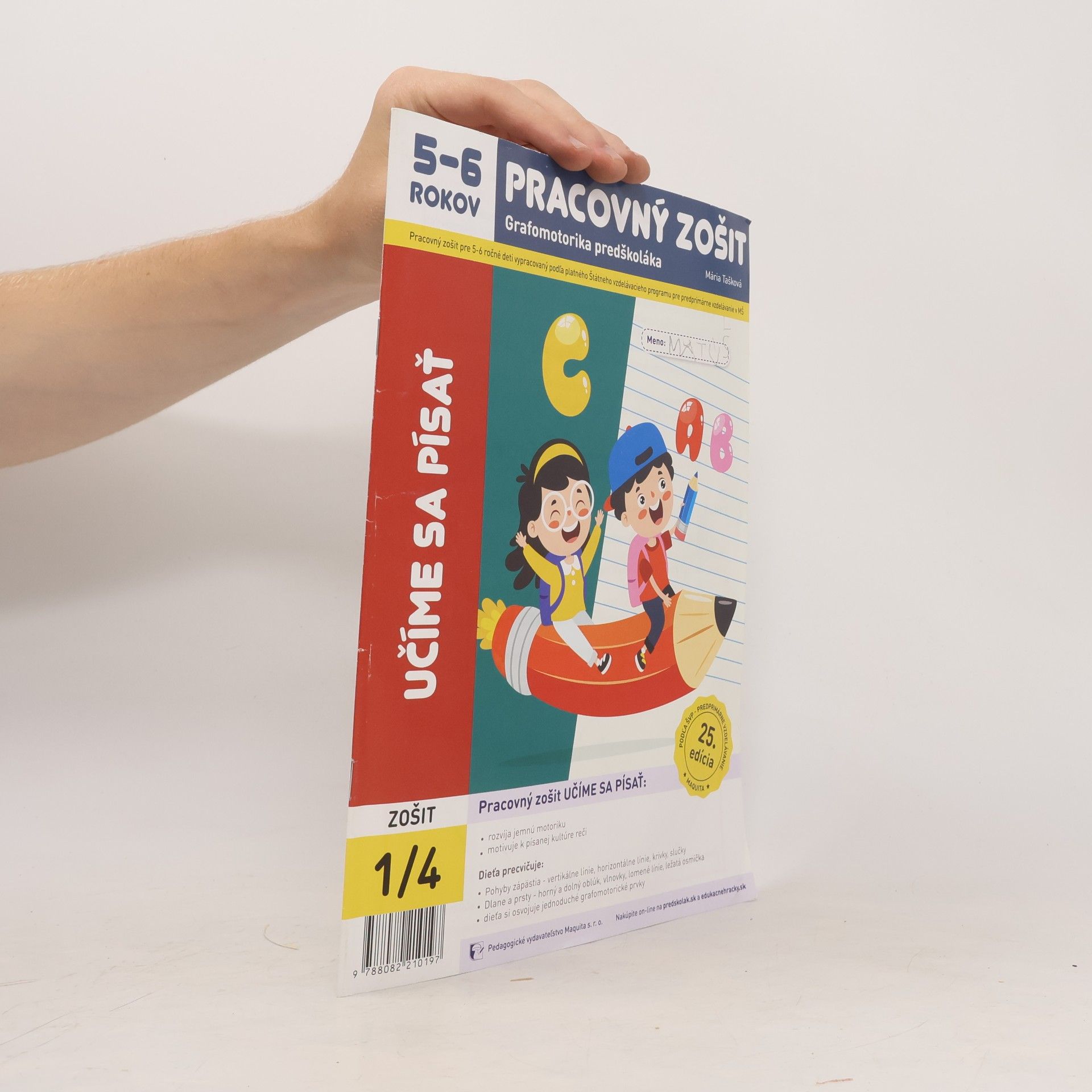 Mária Tašková Učíme sa písať - pracovný zošit 1/4 pre 5-6 ročných