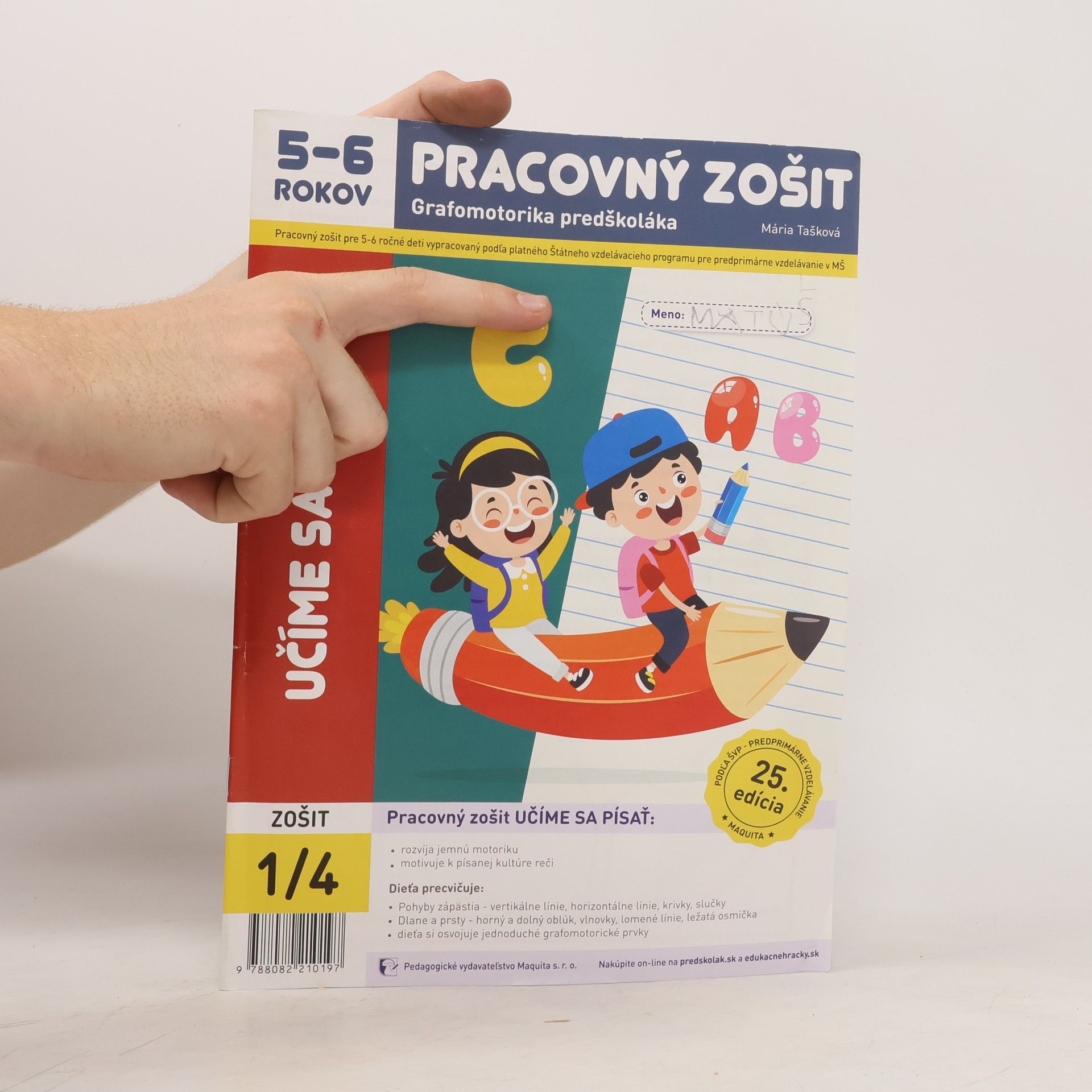 Mária Tašková Učíme sa písať - pracovný zošit 1/4 pre 5-6 ročných