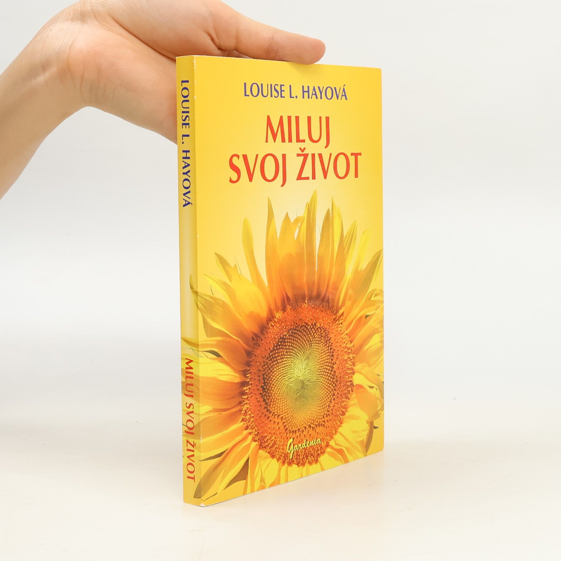 Louise Lynn Hay Miluj svoj život