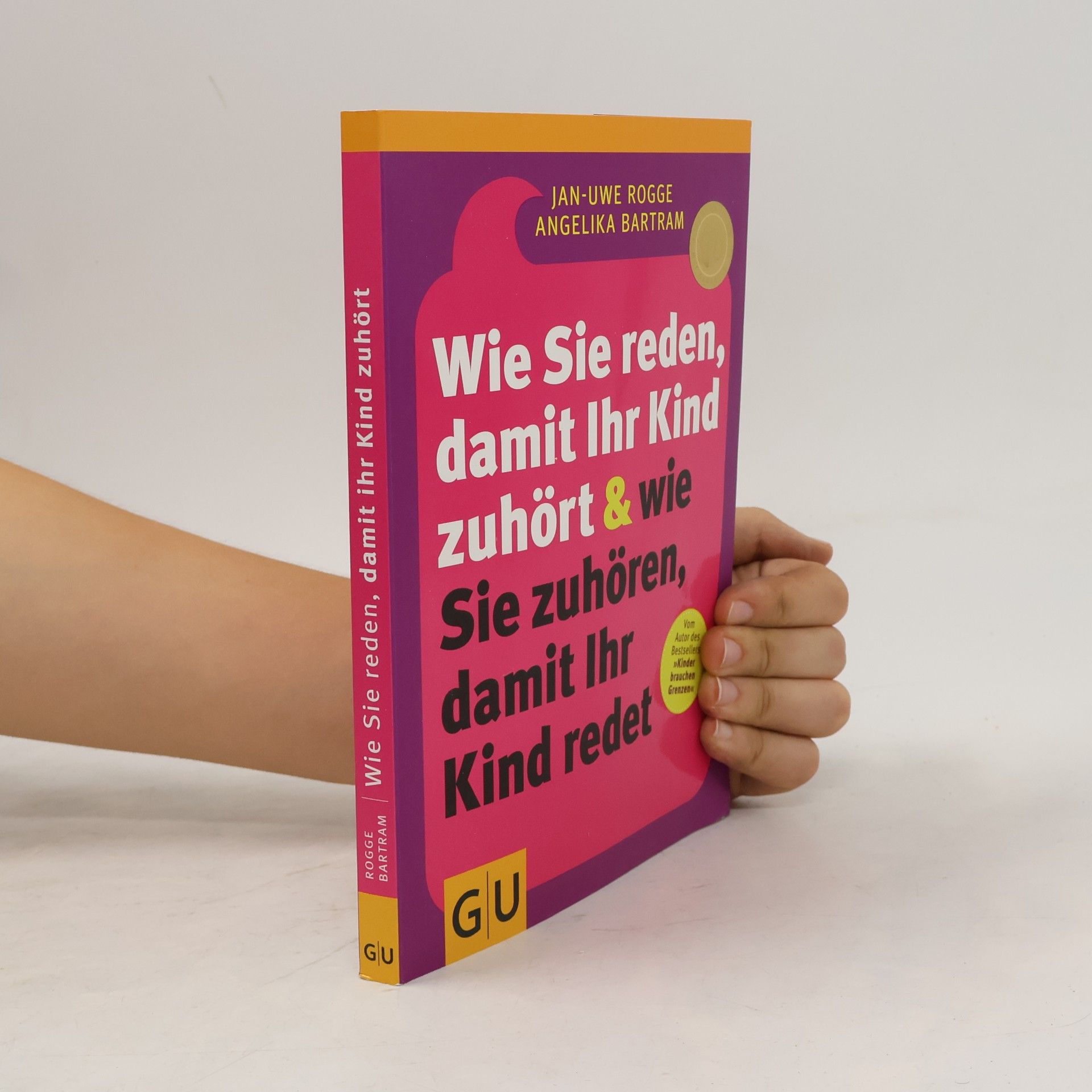 Wie Sie reden, damit Ihr Kind zuhört & wie Sie zuhören, damit Ihr Kind redet