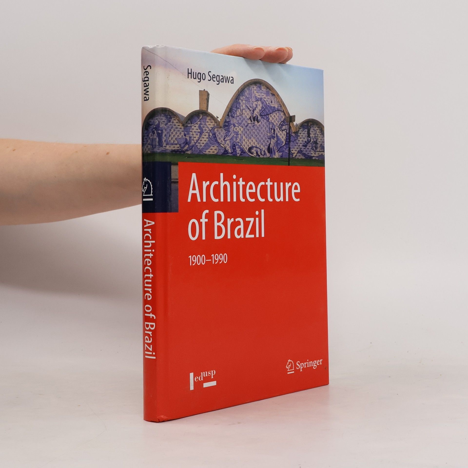 Hugo Segawa Architecture of Brazil