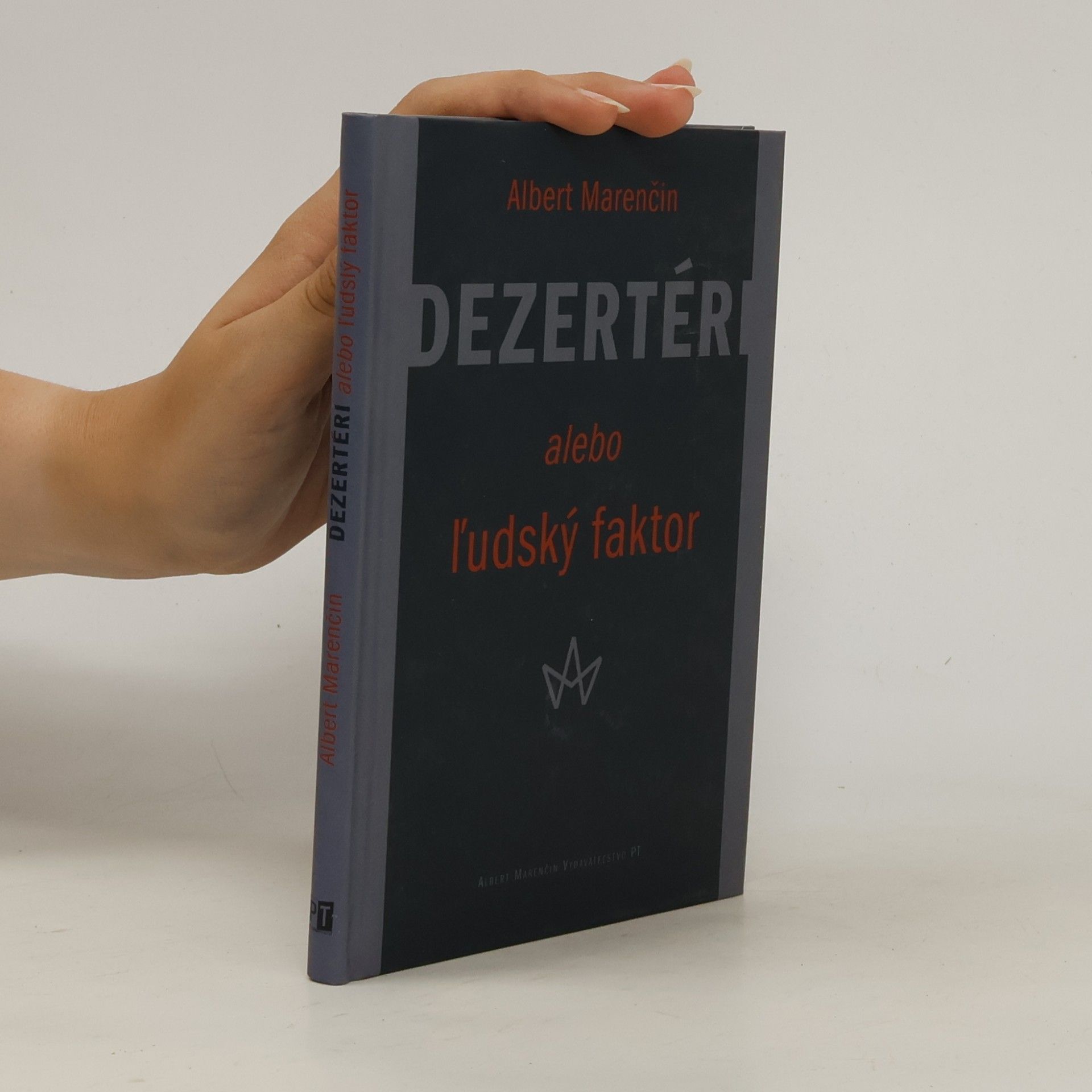 Albert Marenčin Dezertéri alebo ľudský faktor