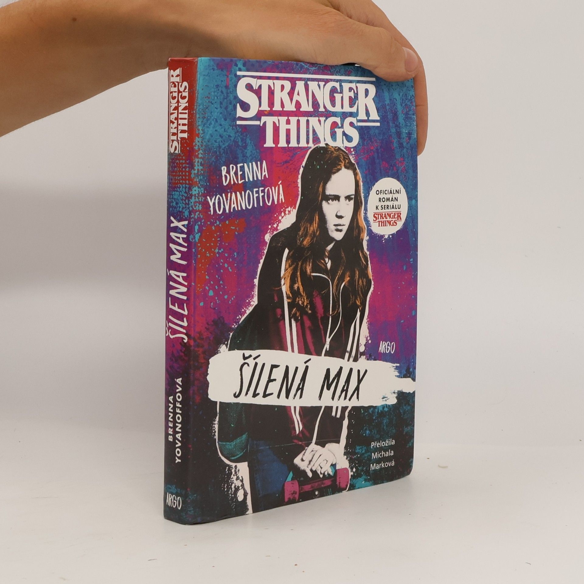 Brenna Yovanoff Stranger Things. Šílená Max