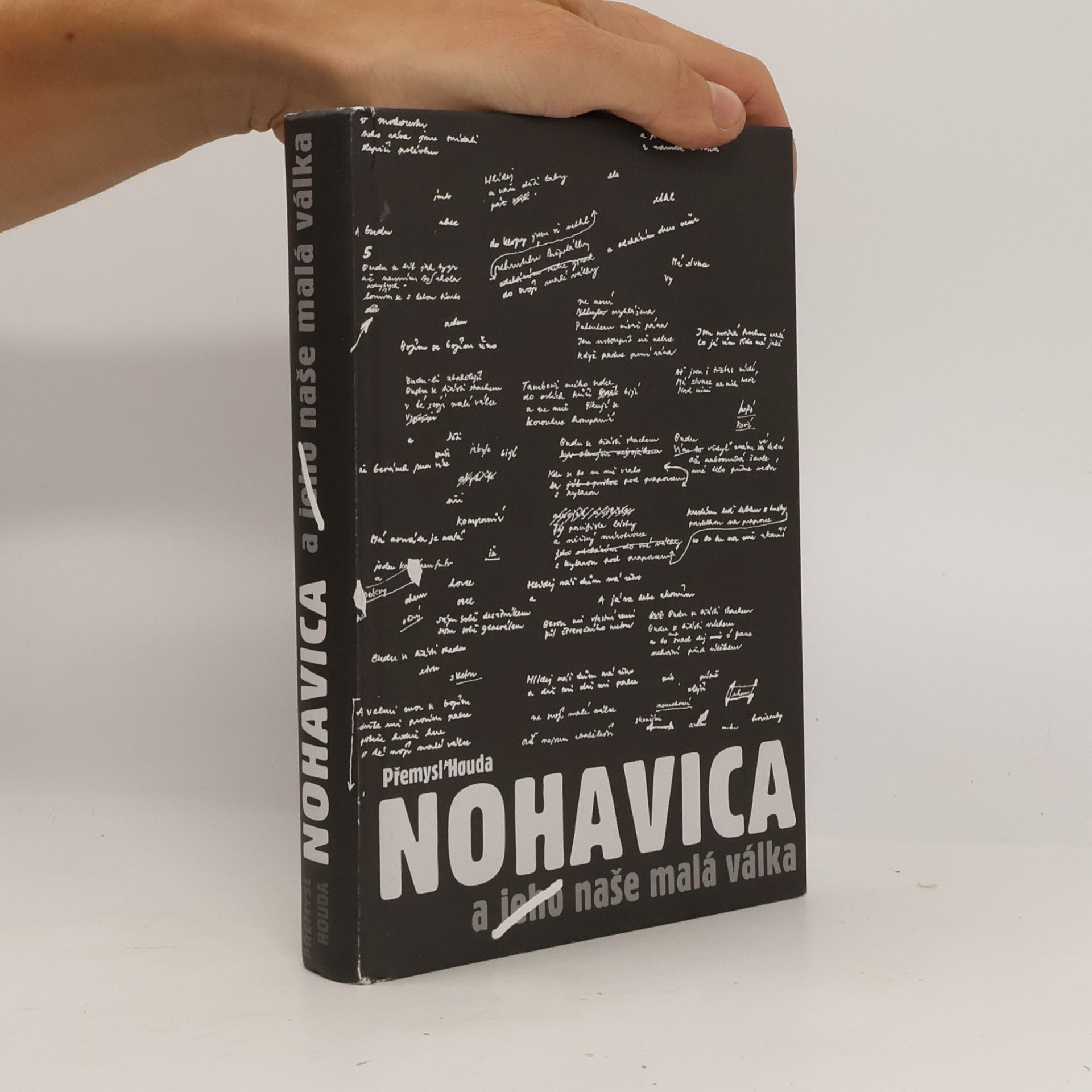 Přemysl Houda Nohavica a jeho naše malá válka