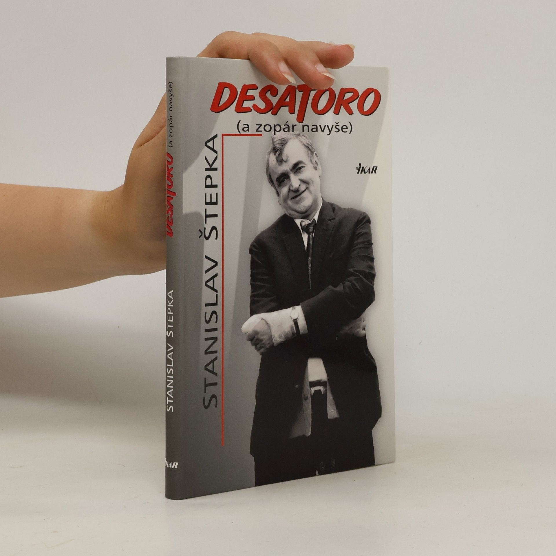 Stanislav Štepka Desatoro (a zopár navyše)