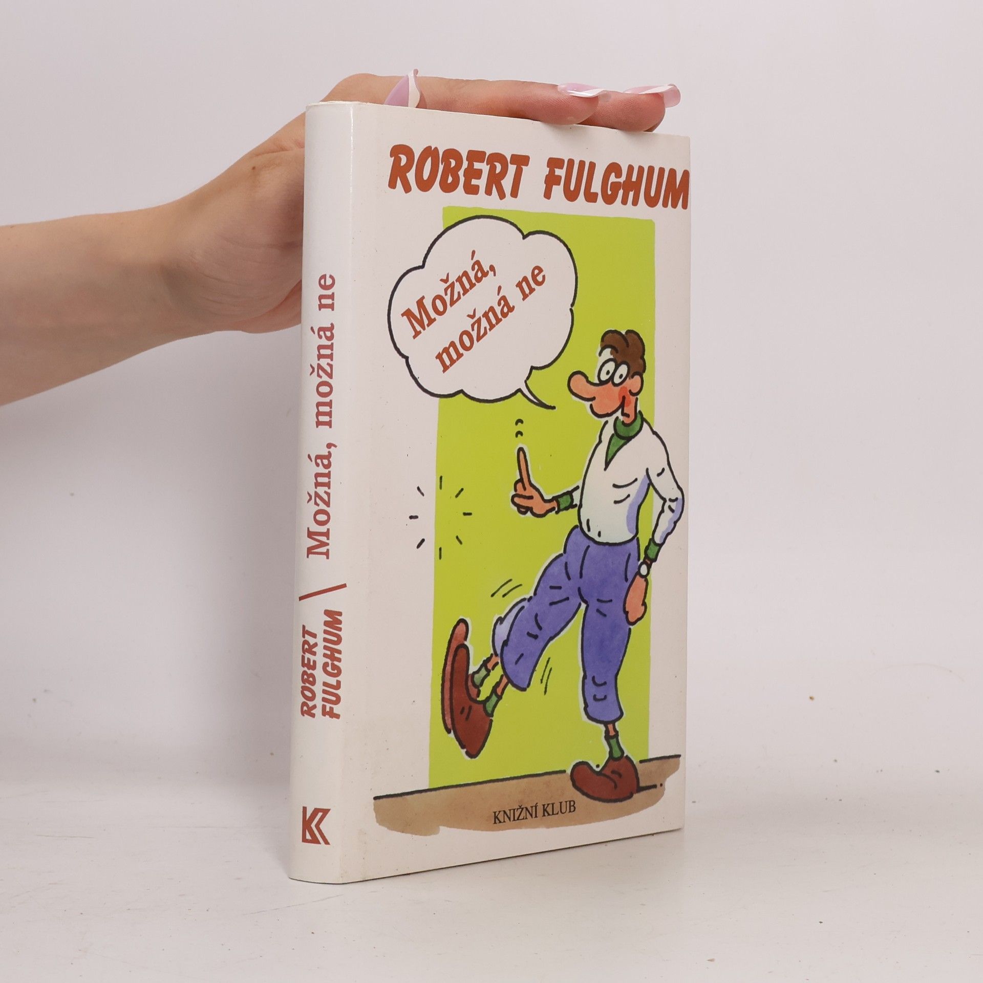 Robert Fulghum Možná, možná ne