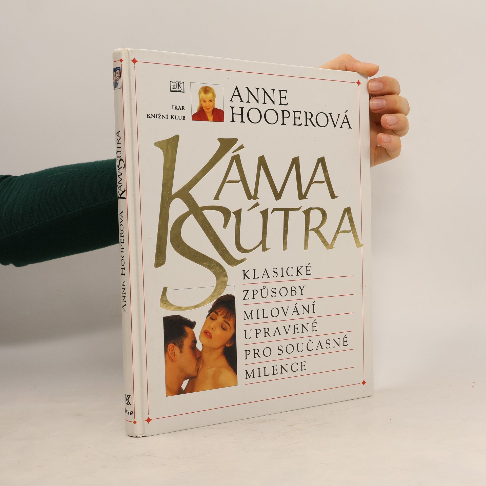 Anne Hooper KámaSútra. Klasické způsoby milování upravené pro současné milence