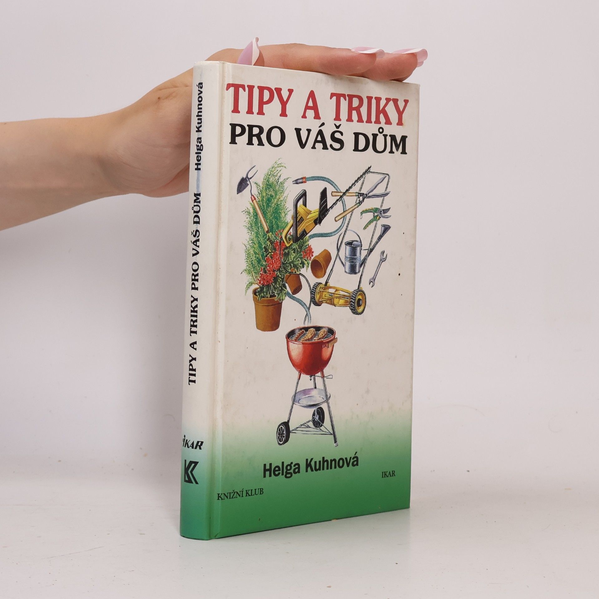 Jana Dvořáková Tipy a triky pro váš dům