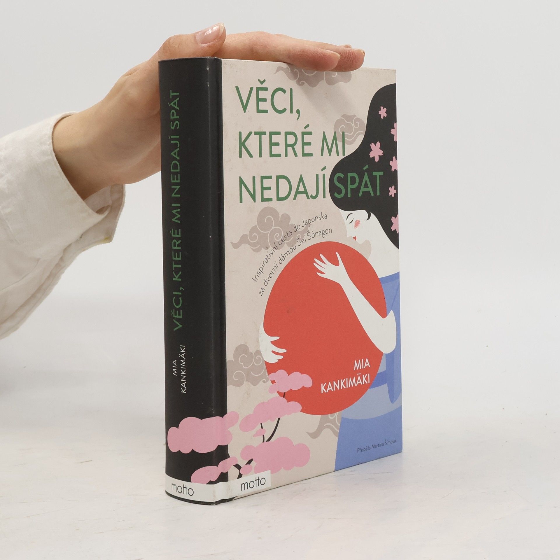 Mia Kankimäki Věci, které mi nedají spát. Inspirativní cesta do Japonska za dvorní dámou Sei Šónagon