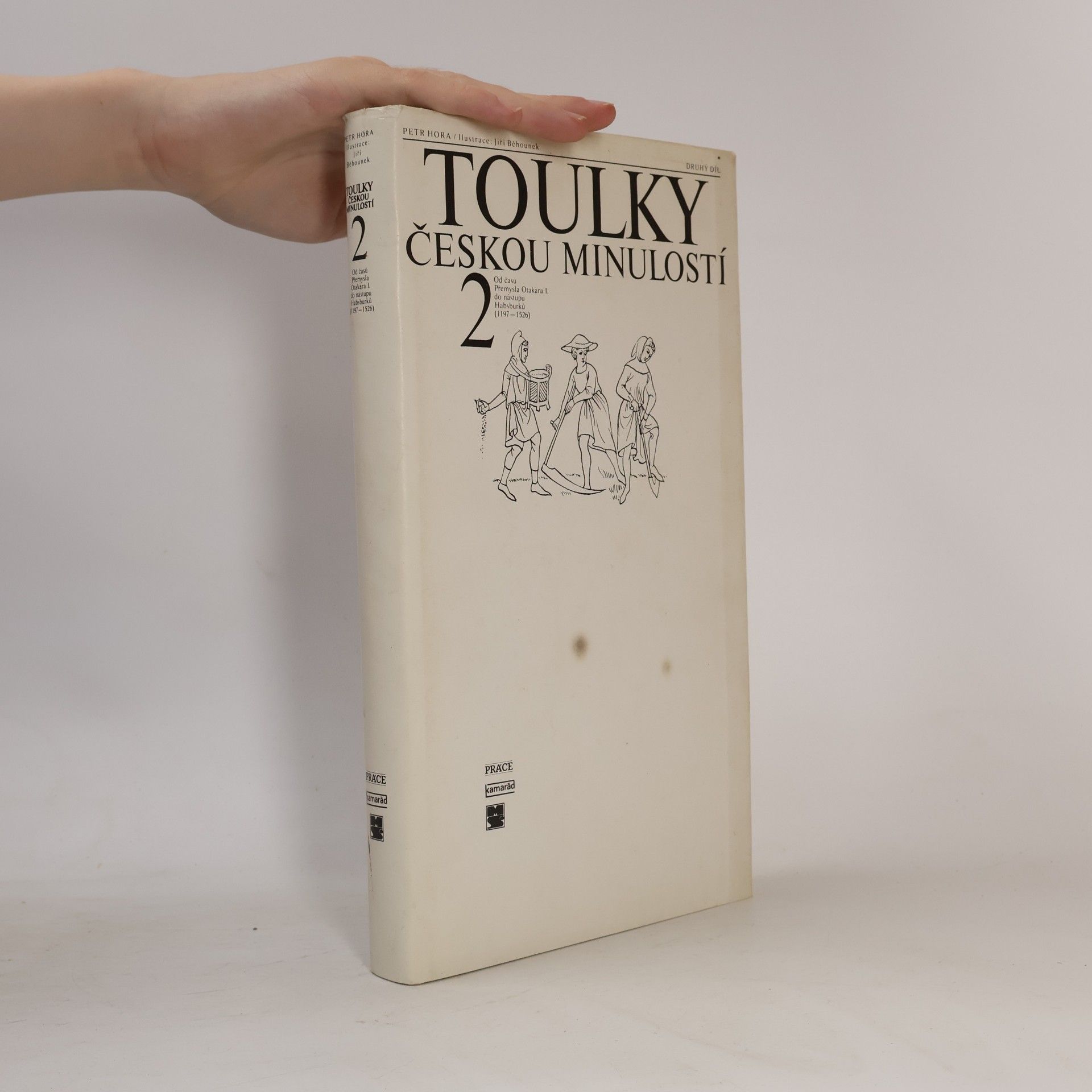 Petr Hora Hořejš Toulky českou minulostí 2