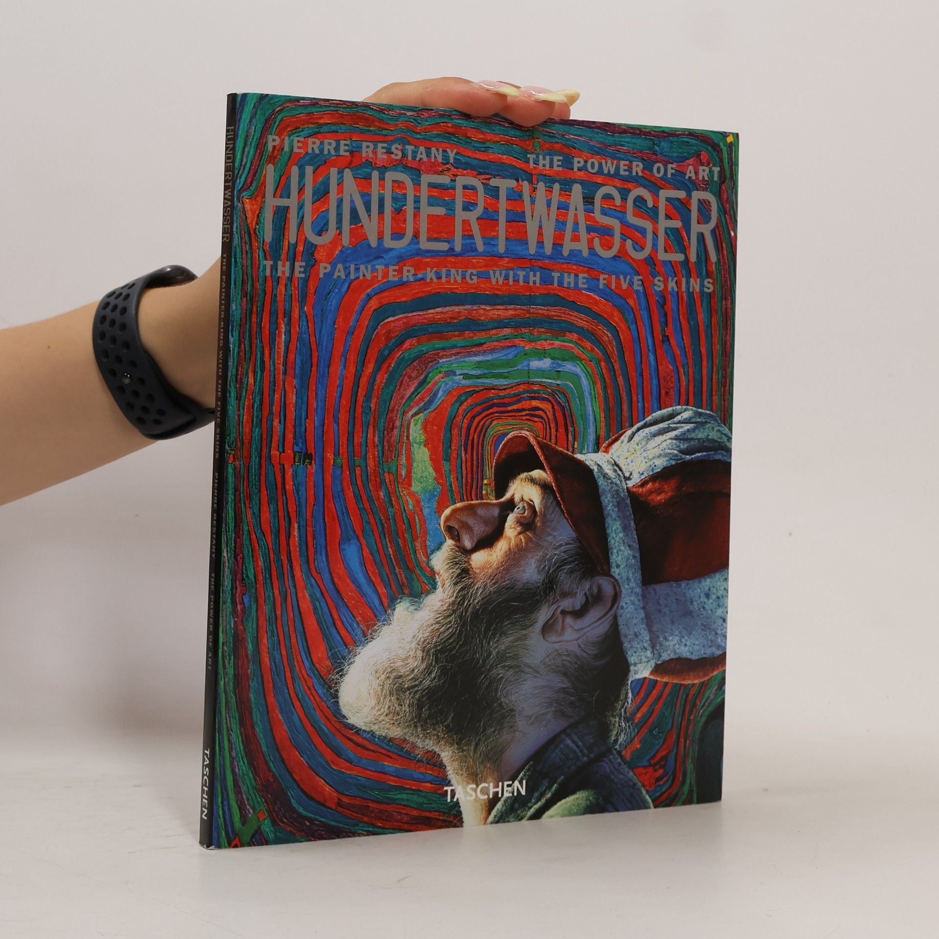 Pierre Restany Hundertwasser : the power of art, the painter-king with the five skins