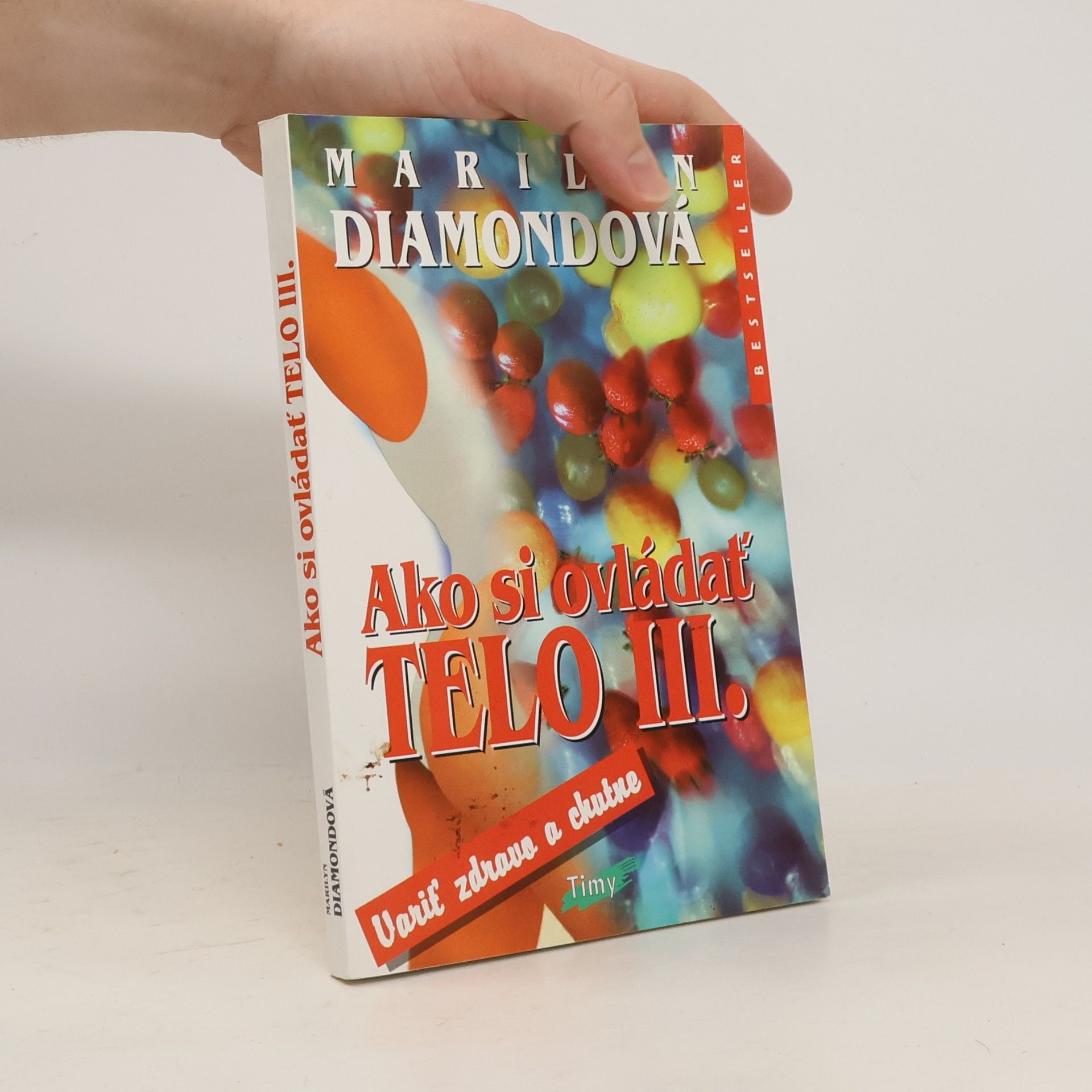 Marilyn Diamond Ako si ovládať telo III.