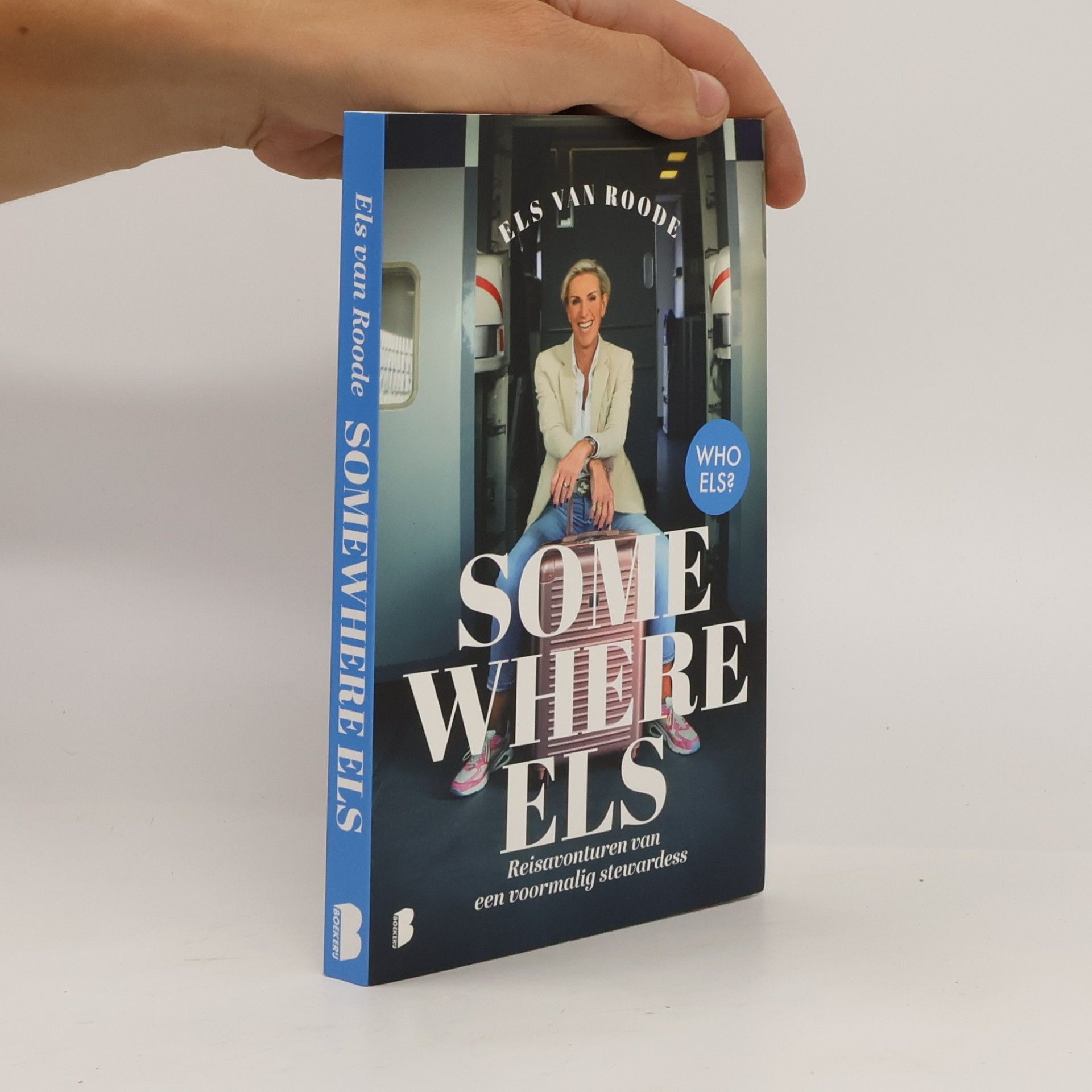 Els van Roode Somewhere Els: reisverhalen van een voormalig stewardess