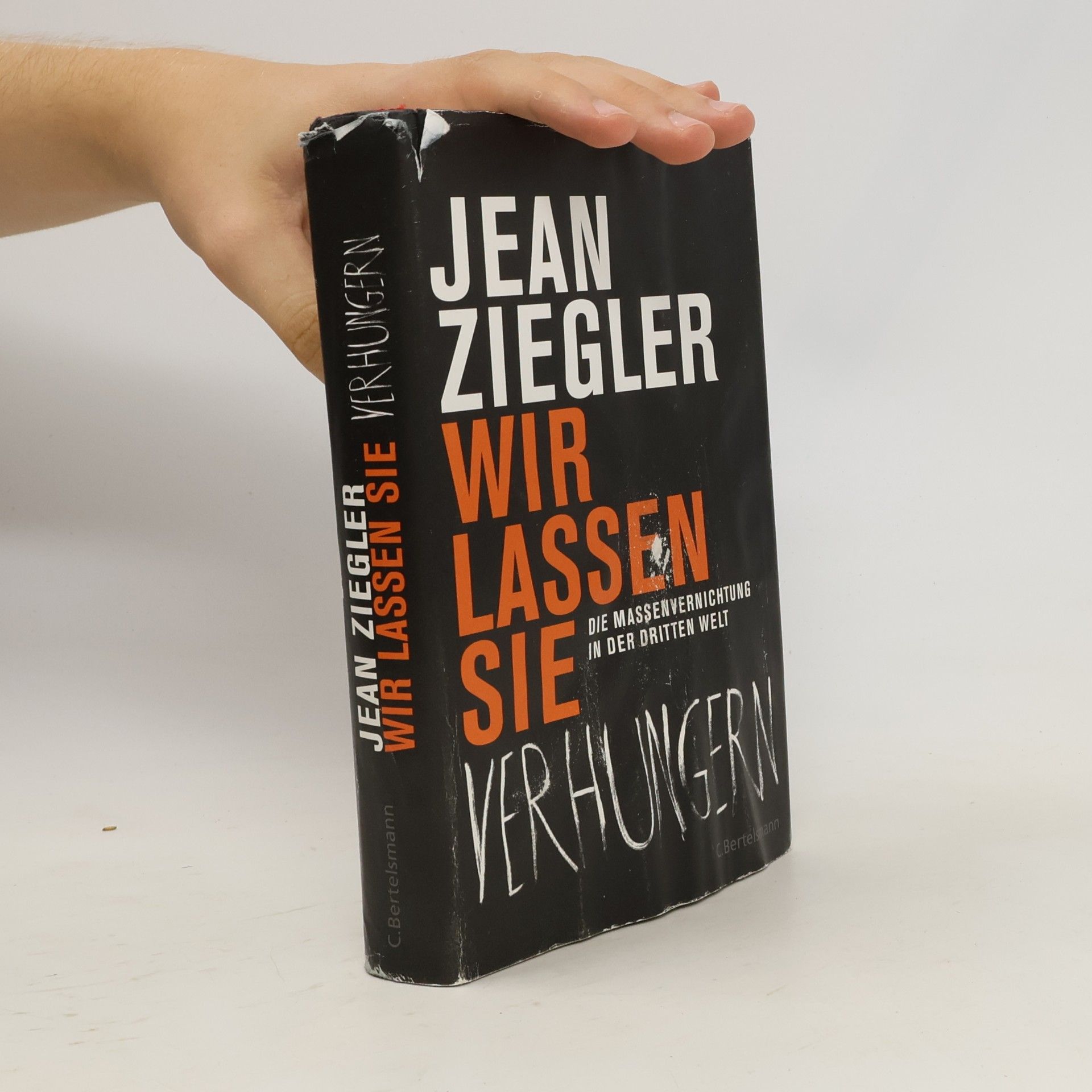 Jean Ziegler Wir lassen sie verhungern