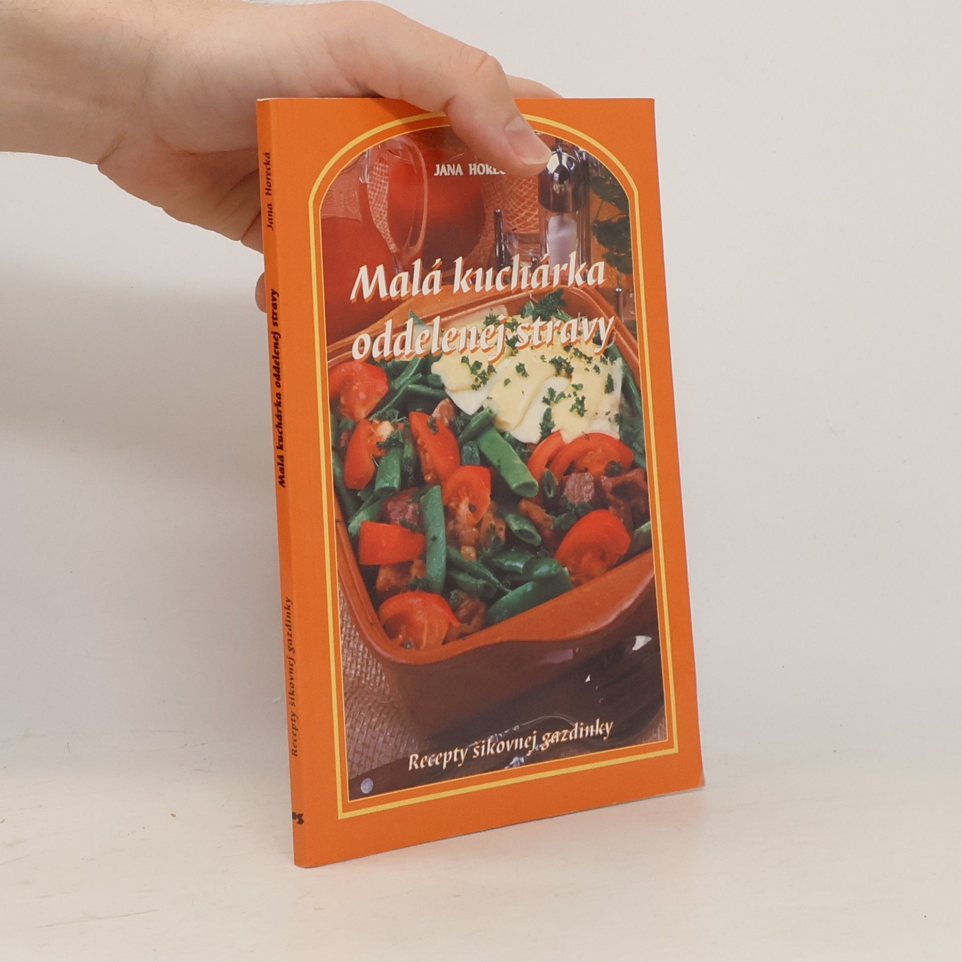 Jana Horecká Malá kuchárka oddelenej stravy