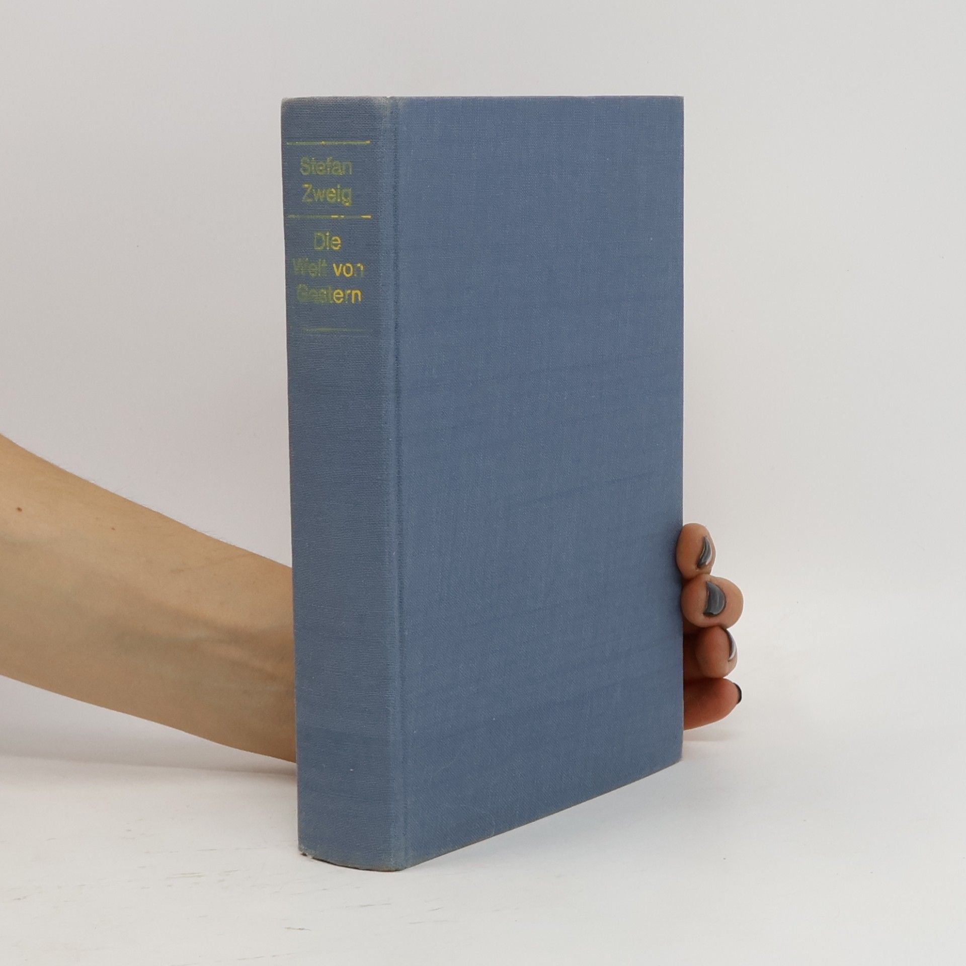 Stefan Zweig Die Welt von Gestern