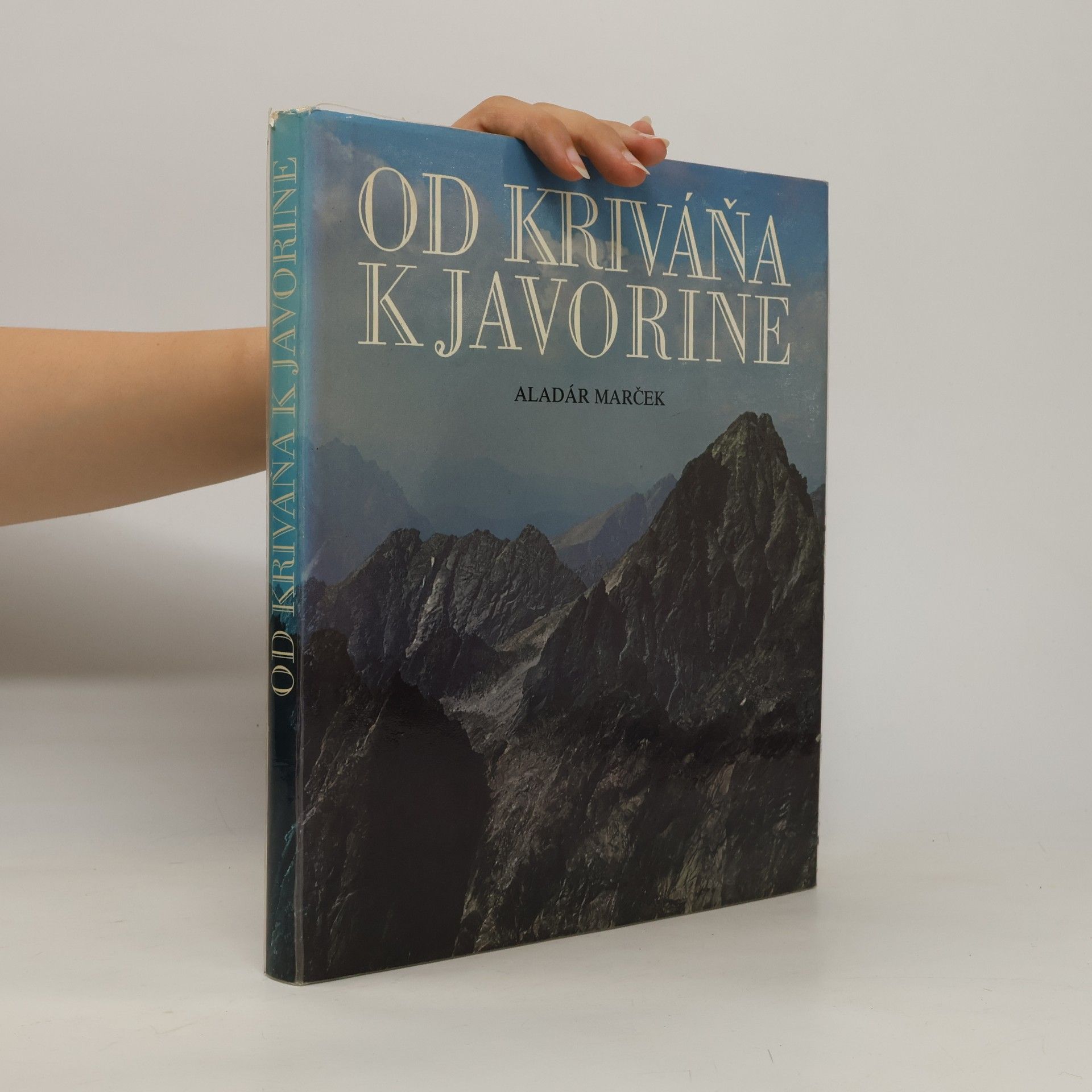 Aladár Marček Od Kriváňa k Javorine