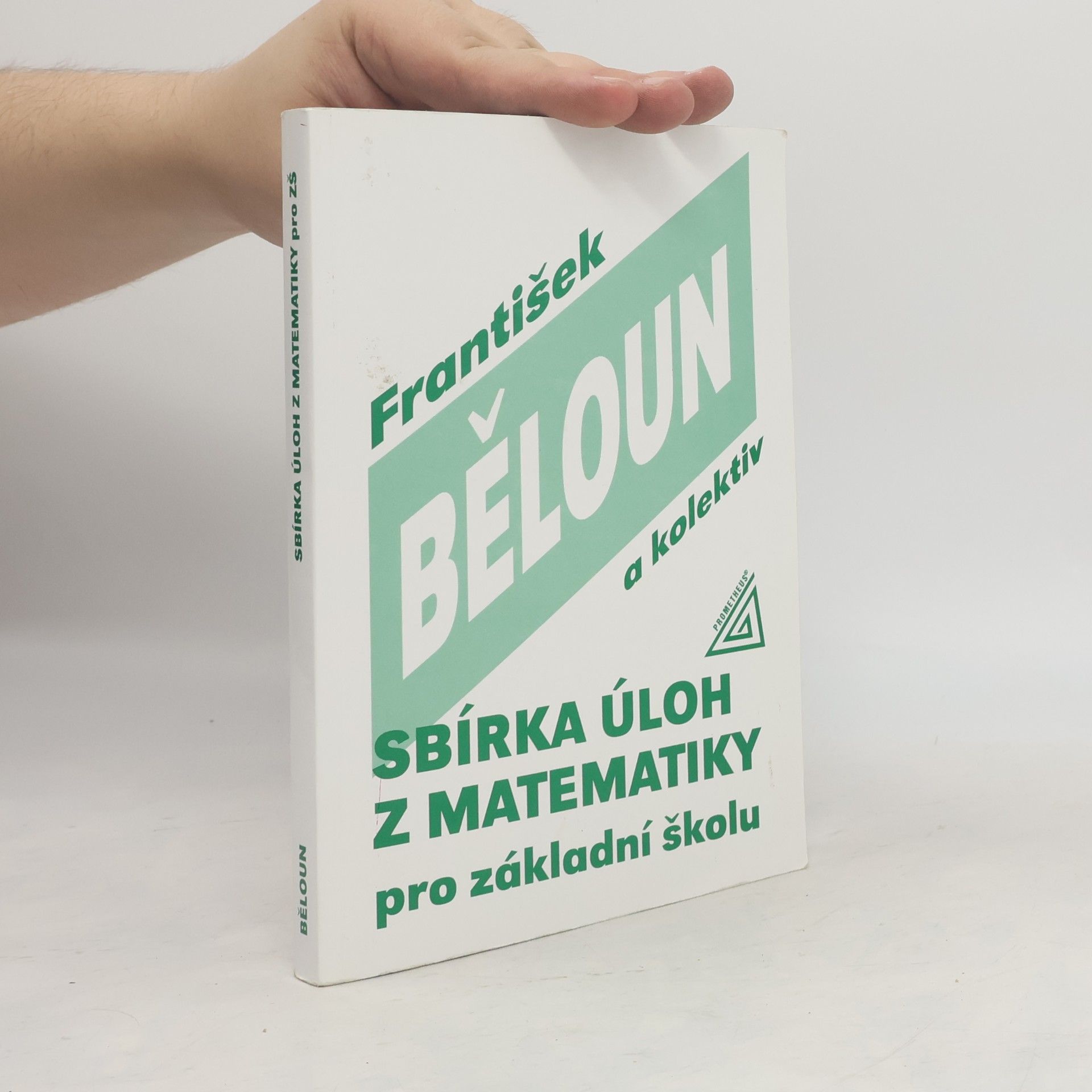 František Běloun Sbírka úloh z matematiky pro základní školu