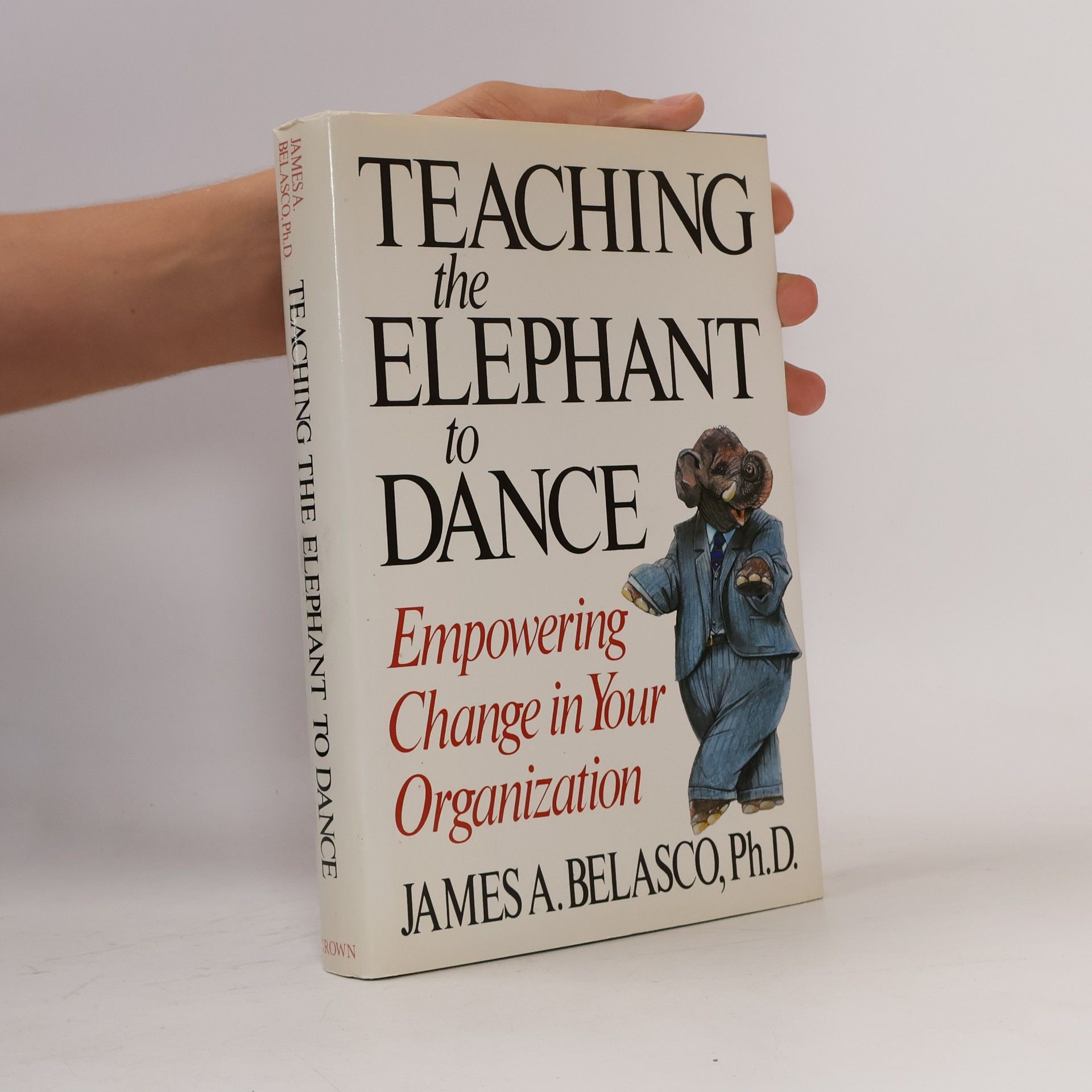 James A. Belasco Teaching the Elephant to Dance