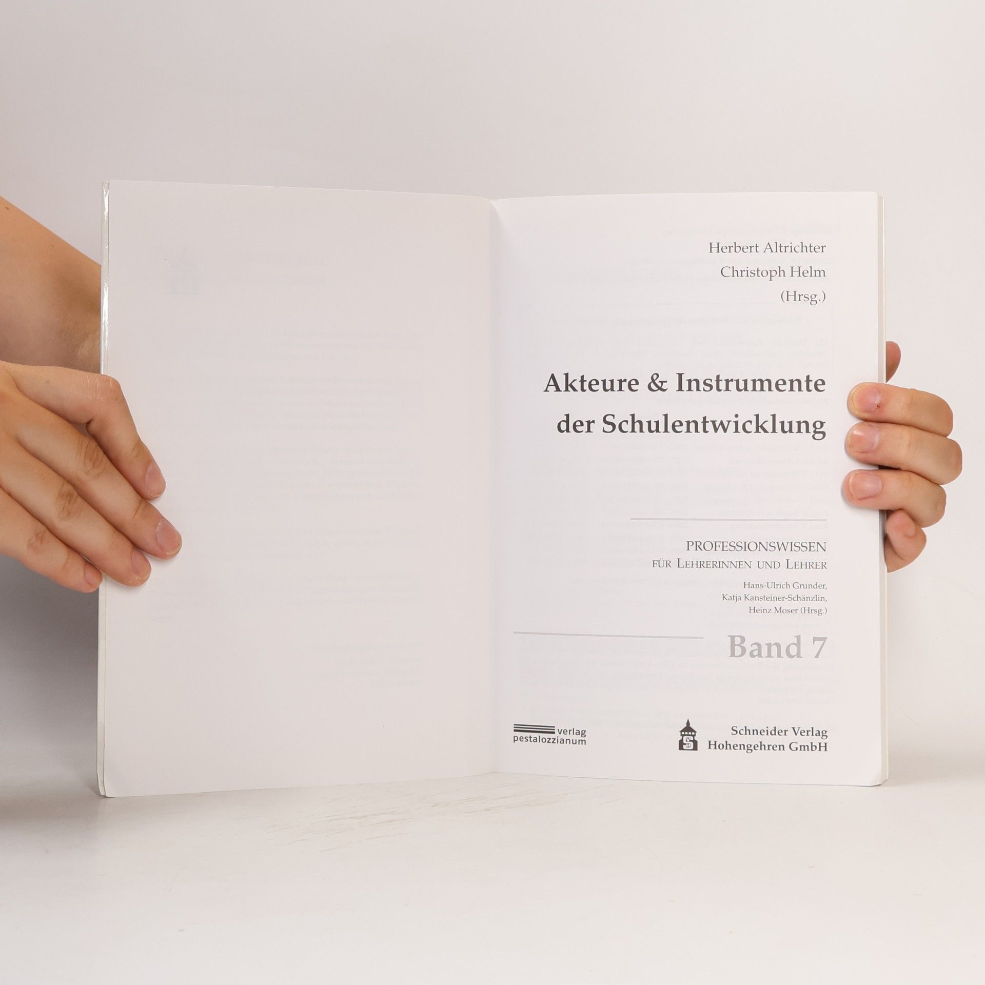 Herbert Altrichter Professionswissen für Lehrerinnen und Lehrer - 7: Akteure & Instrumente der Schulentwicklung