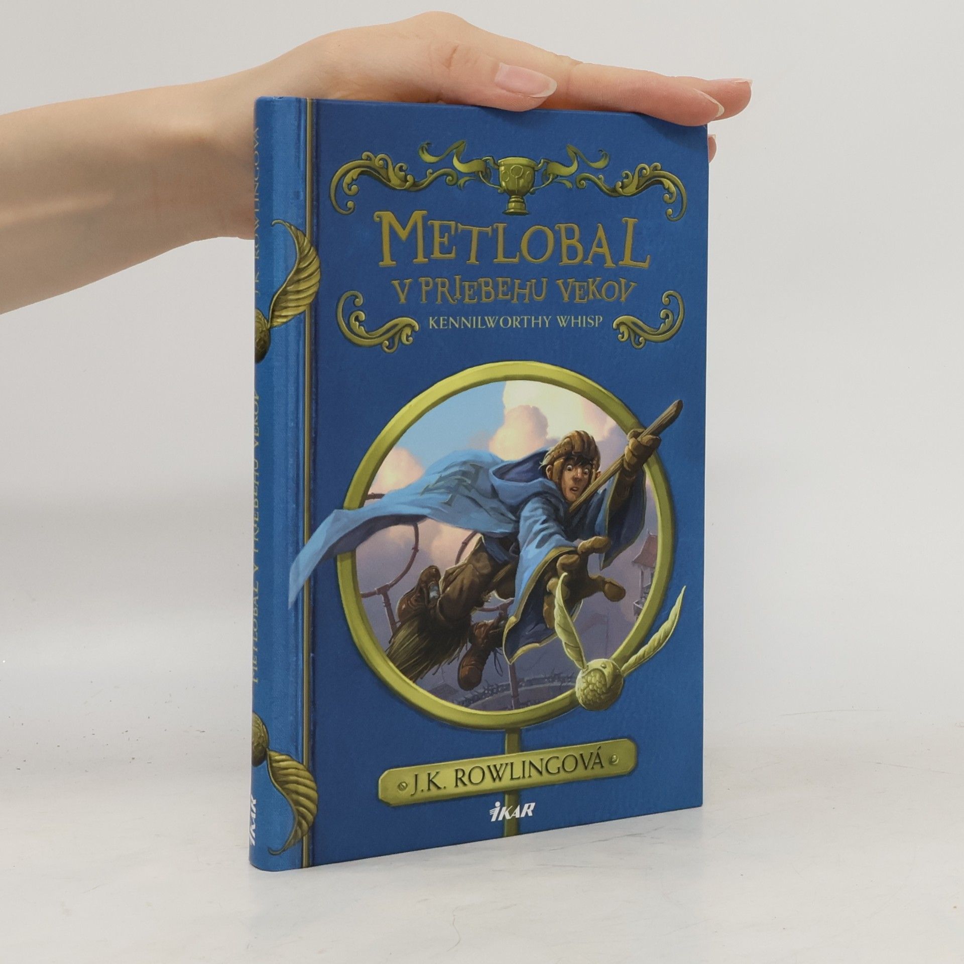J. K. Rowling Metlobal v priebehu vekov