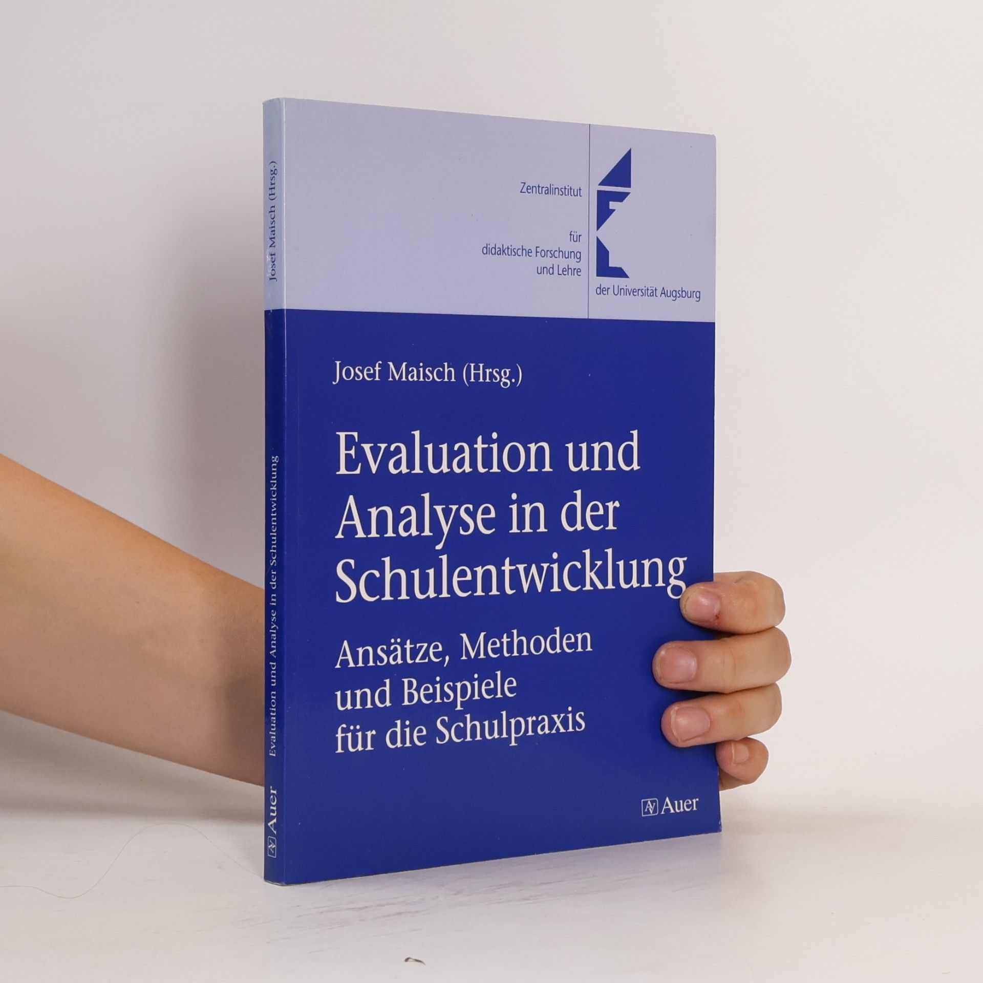 Josef Maisch Evaluation und Analyse in der Schulentwicklung