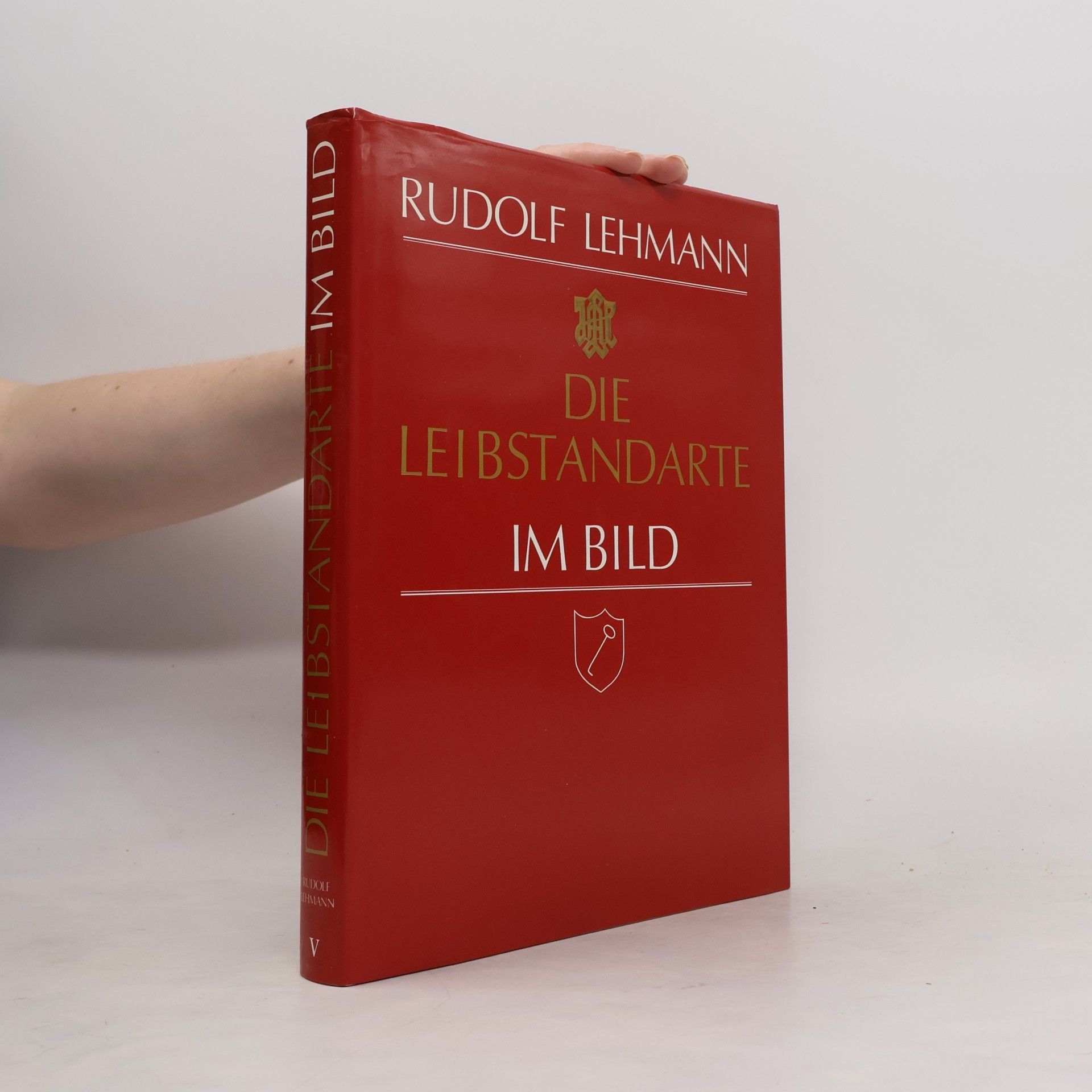 Rudolf Lehmann Die Leibstandarte im Bild