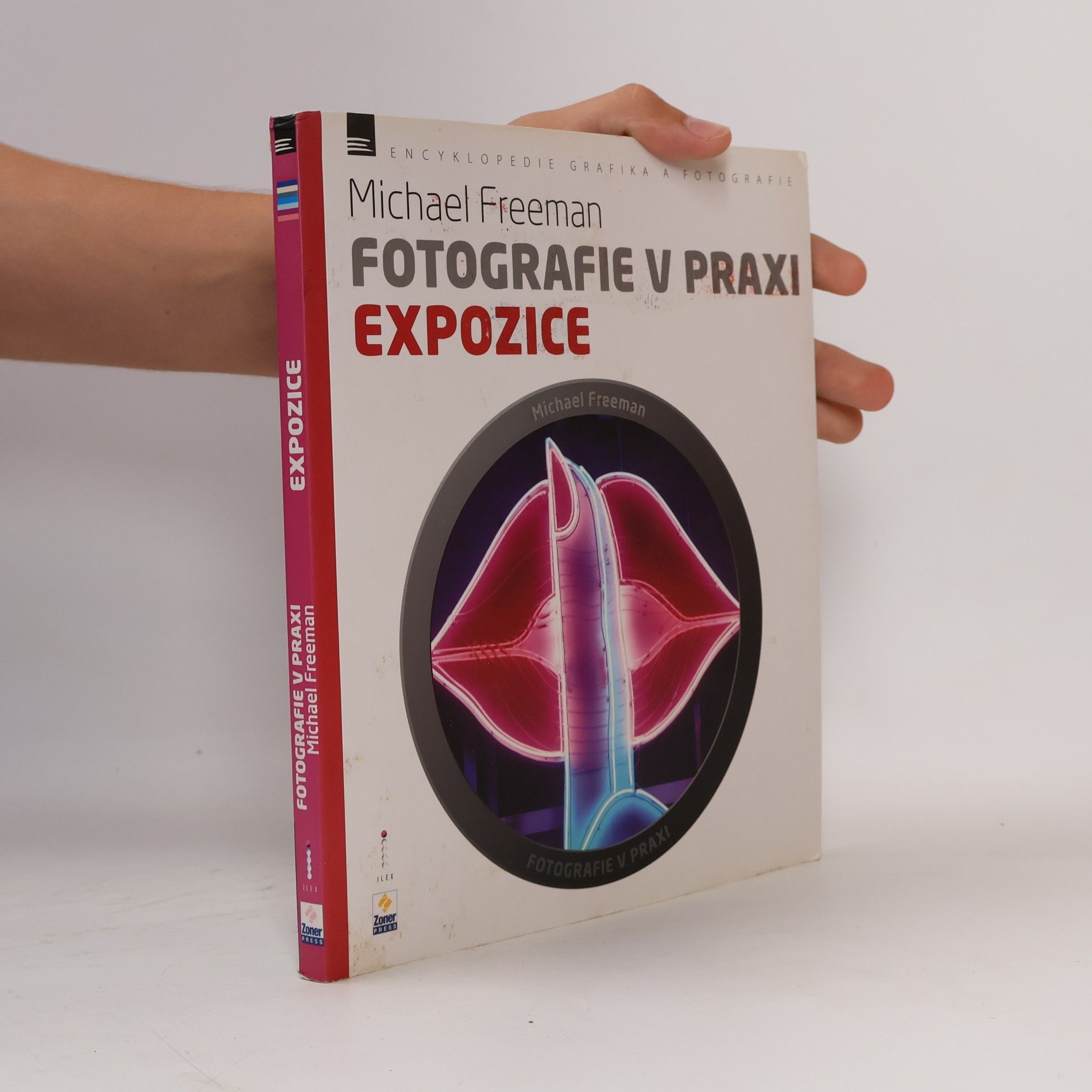 Michael Freeman Fotografie v praxi: Expozice