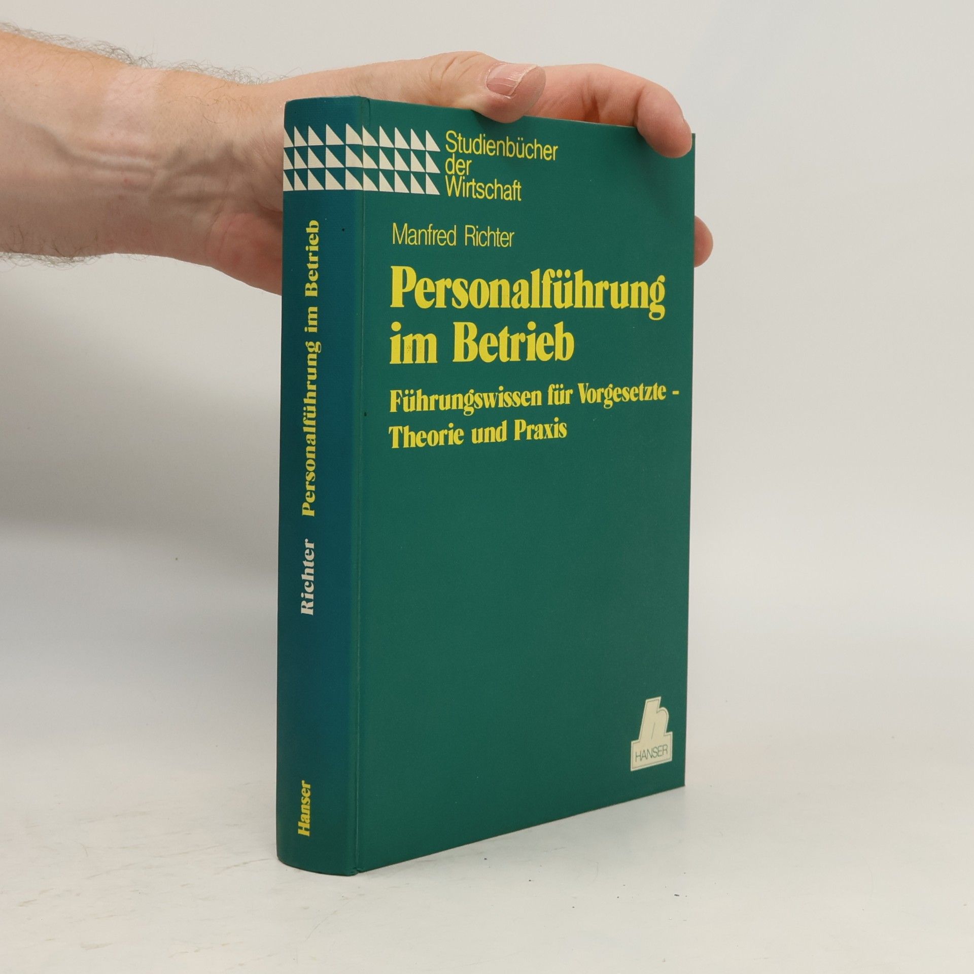 Manfred Richter Studienbücher der Wirtschaft: Personalführung im Betrieb