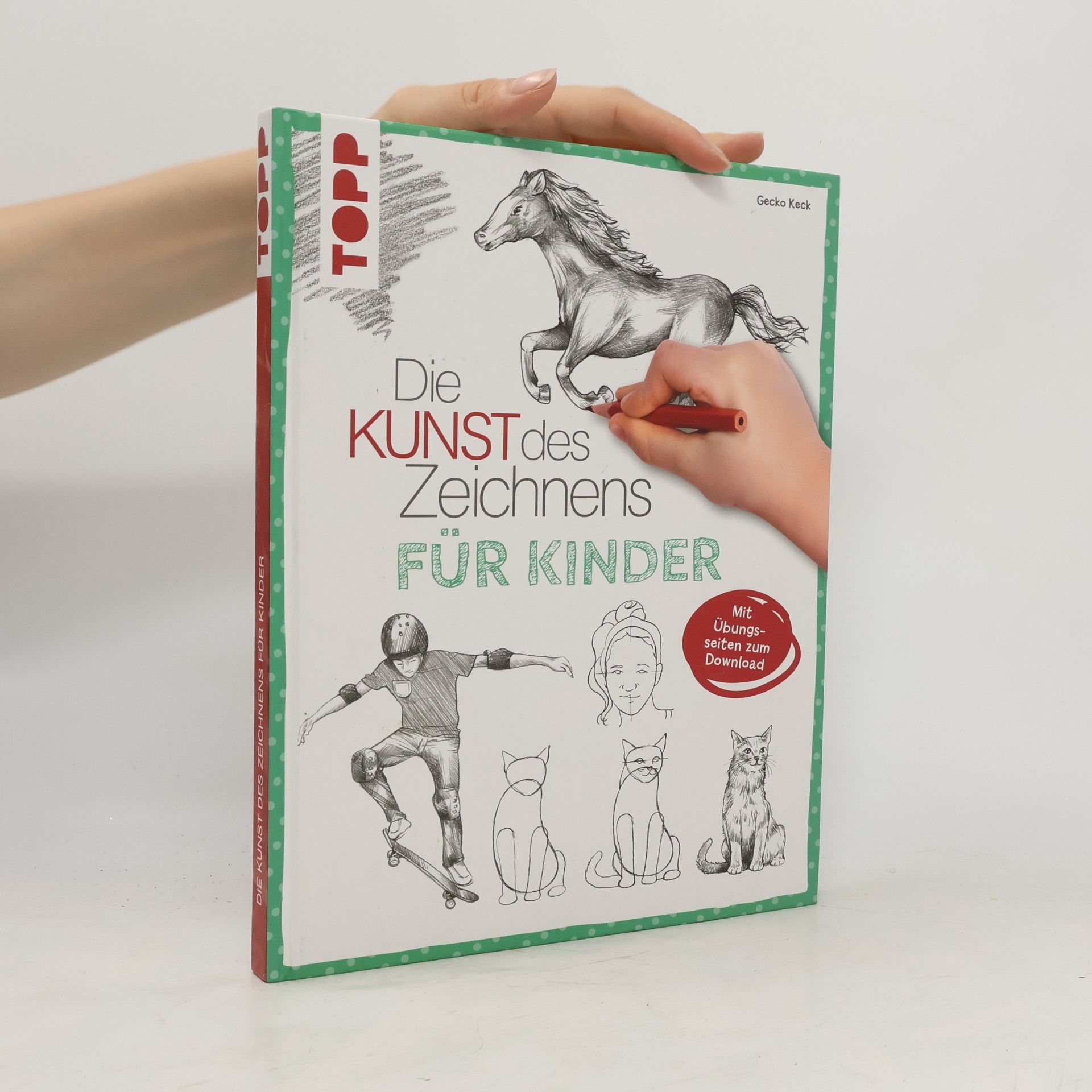 Gecko Keck Die Kunst des Zeichnens für Kinder