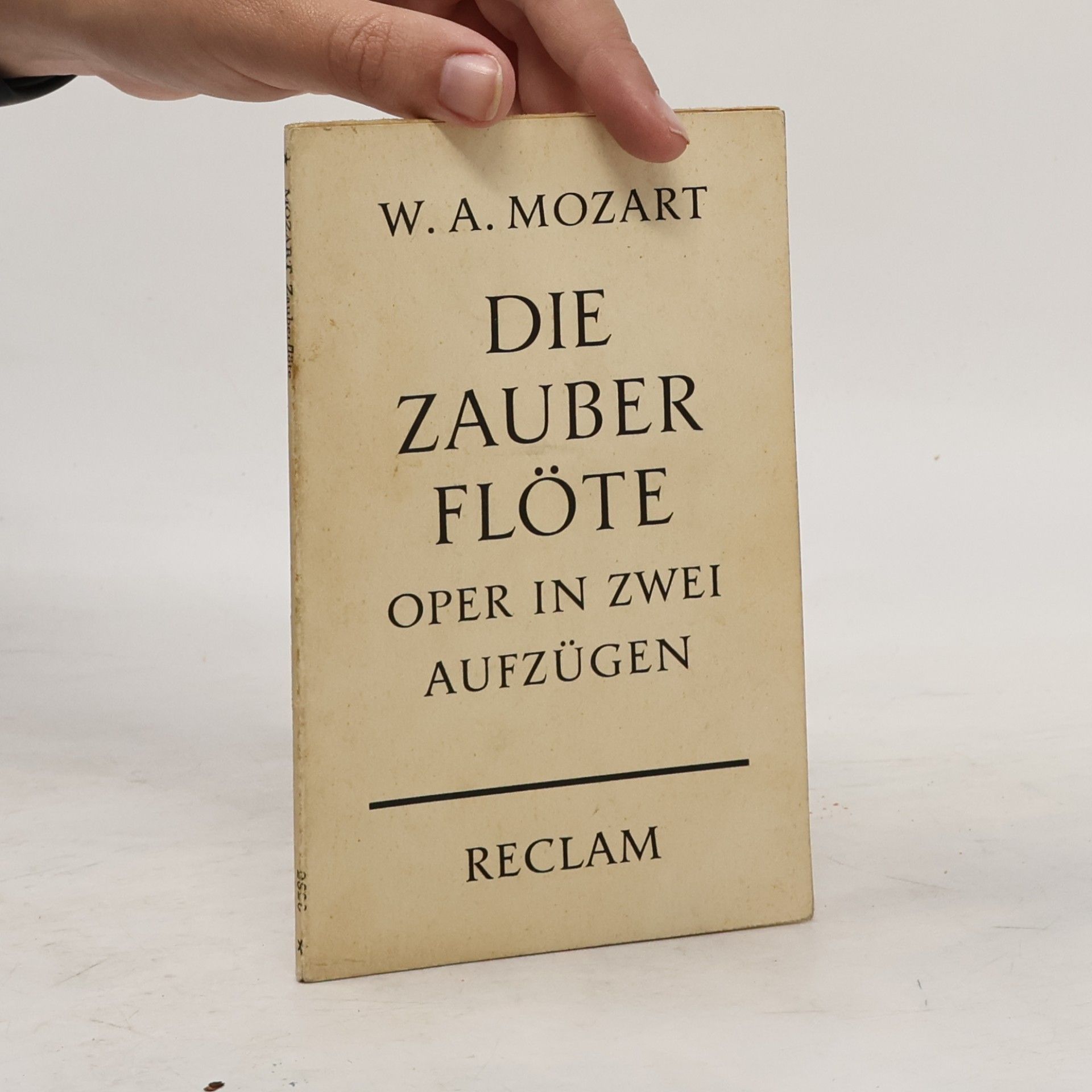 Wolfgang Amadeus Mozart Die zauber Flöte. Oper in zwei Aufzügen.