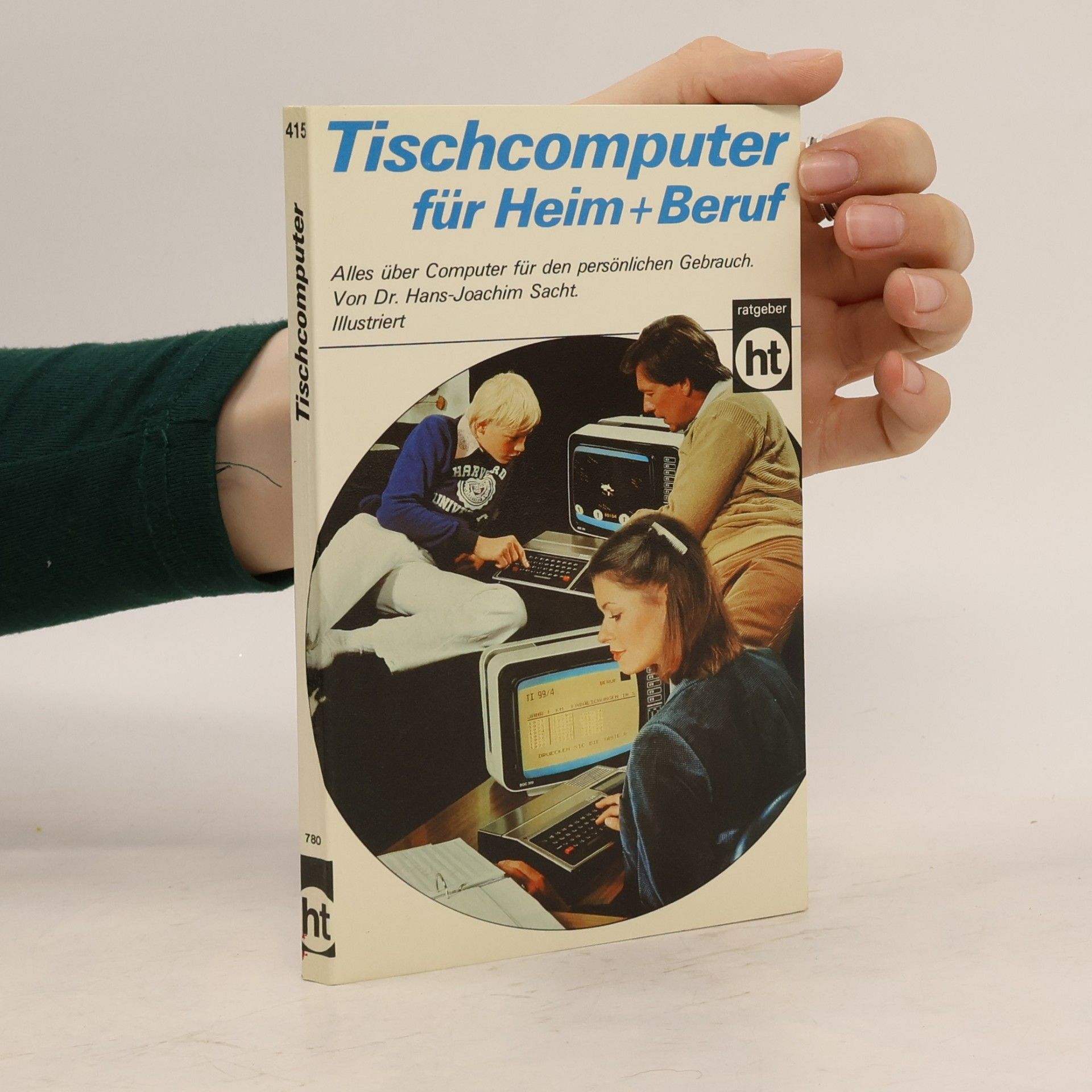 Hans Joachim Sacht Tischcomputer für Heim + [und] Beruf
