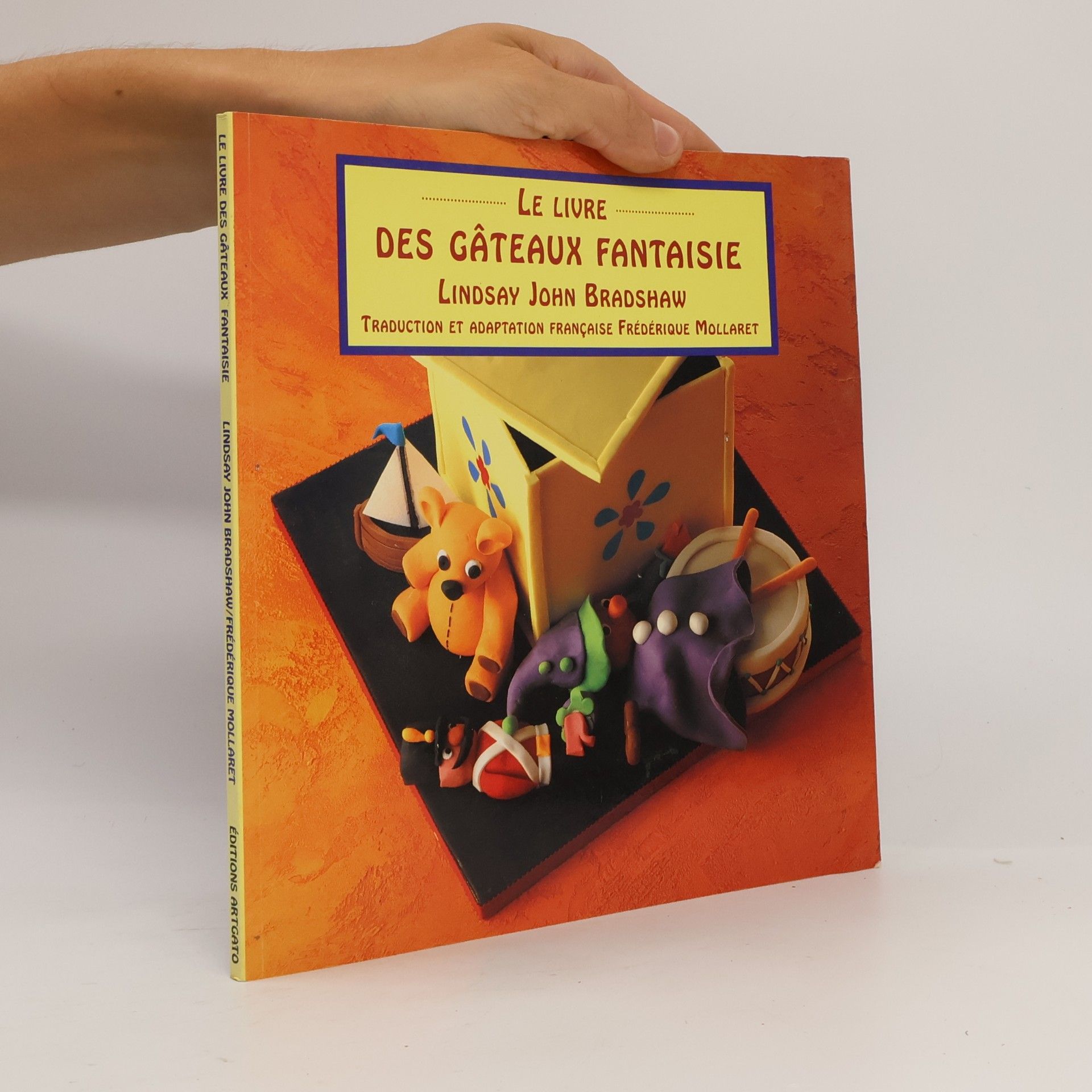 Frédérique Mollaret Le livre des gâteaux fantaisie