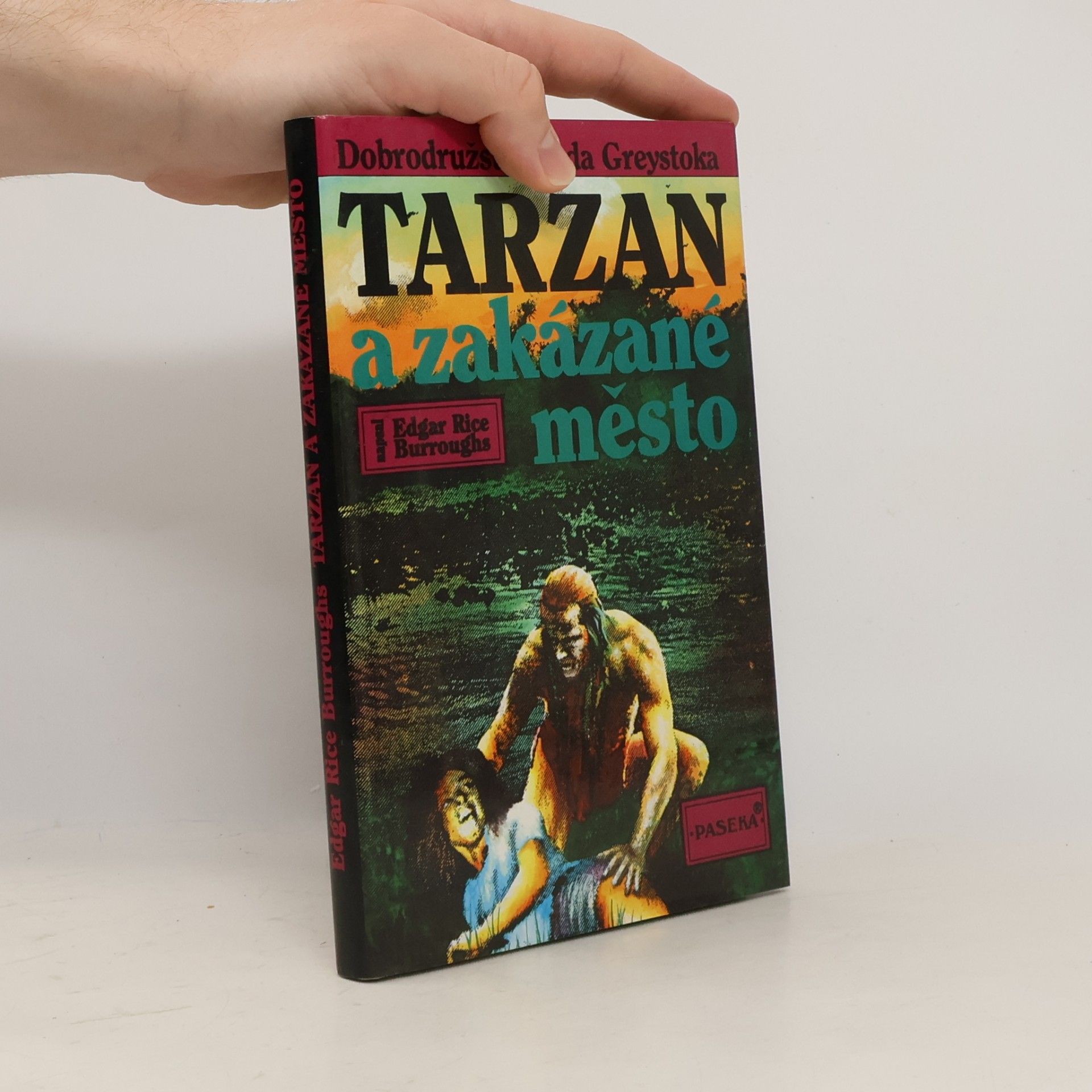 Edgar Rice Burrroughs Tarzan a zakázané město