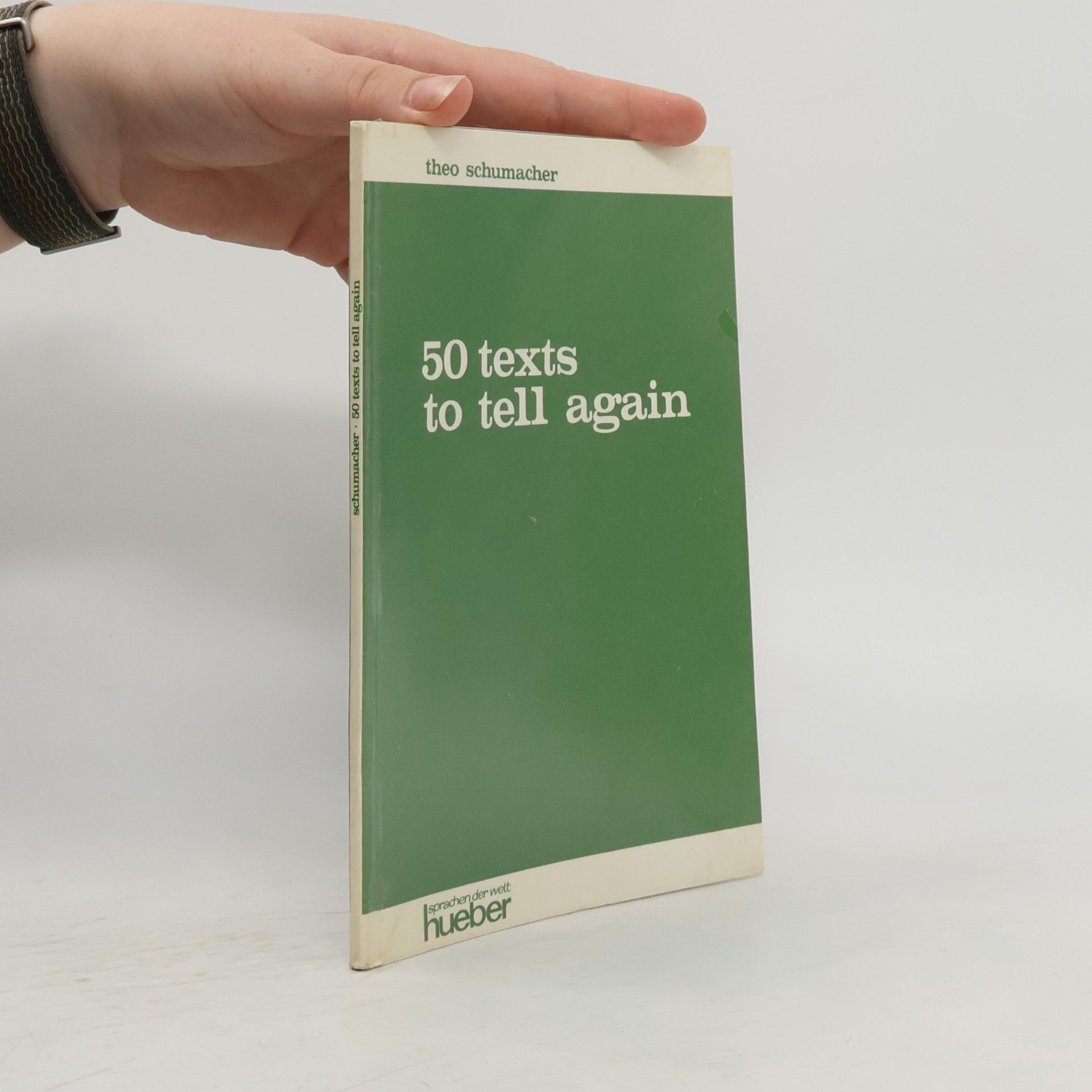 Theo Schumacher 50 [Fifty] texts to tell again