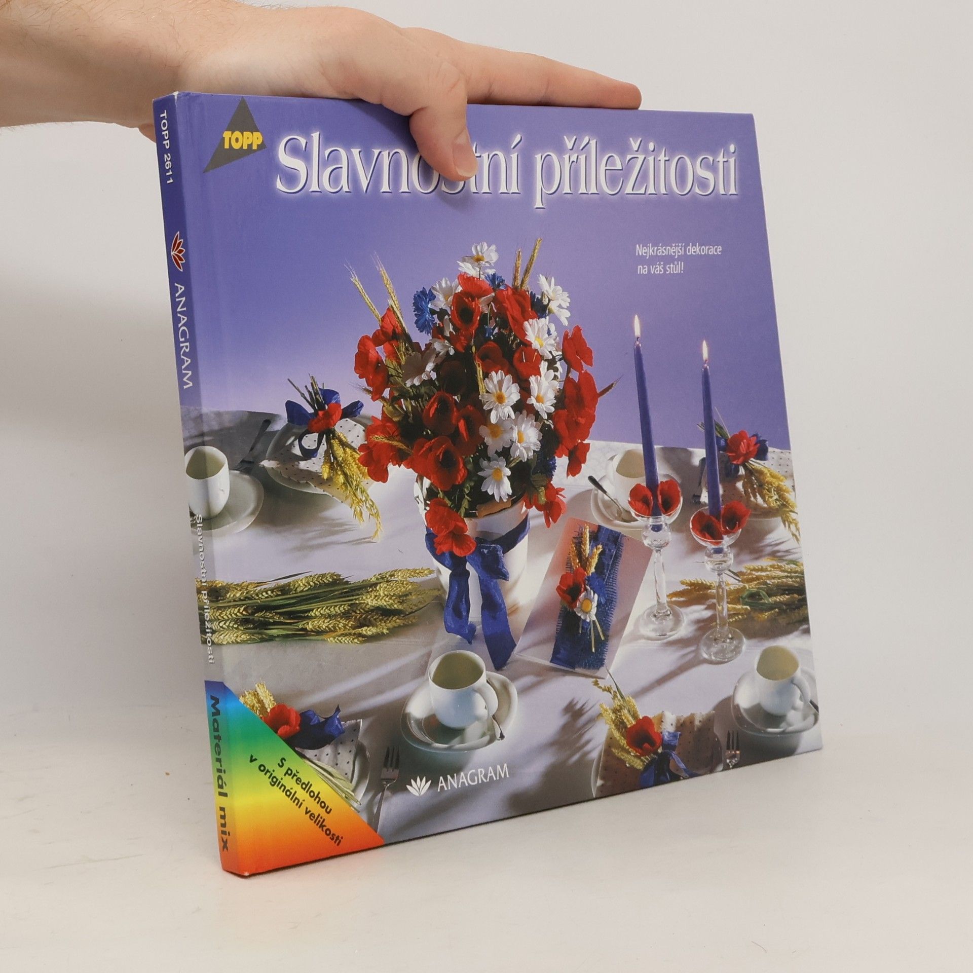 Various authors Slavnostní příležitosti. Nejkrásnější dekorace na váš stůl!