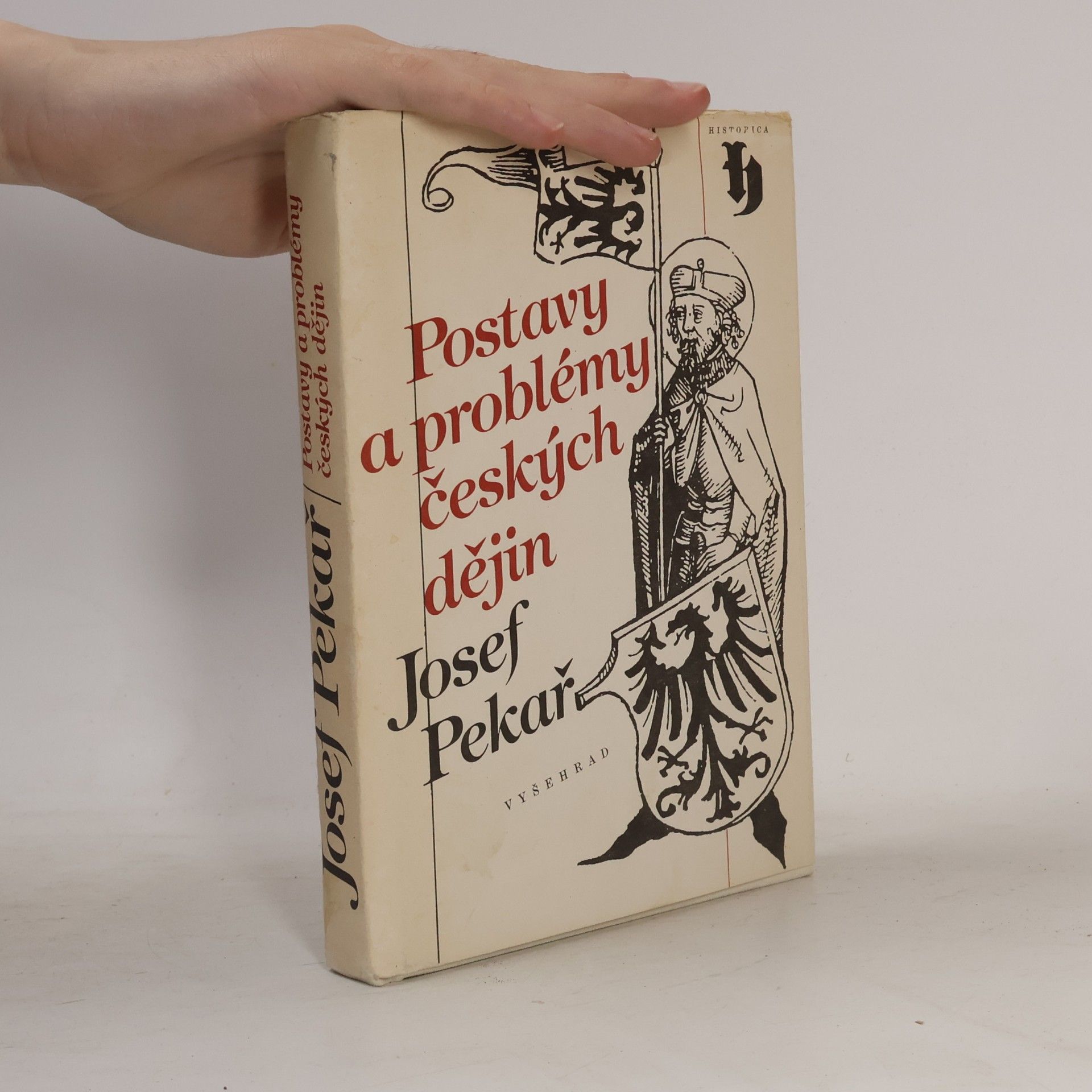 Josef Pekař Postavy a problémy českých dějin