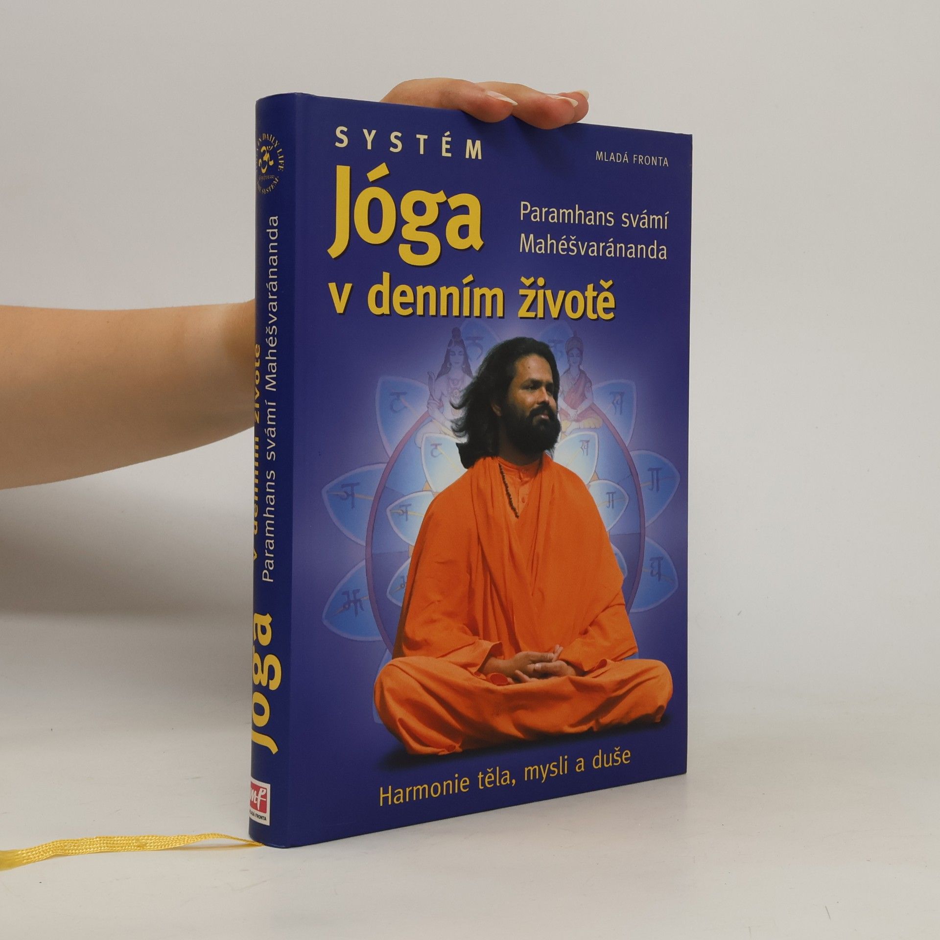 Swami Maheshwarananda Systém "Jóga v denním životě"