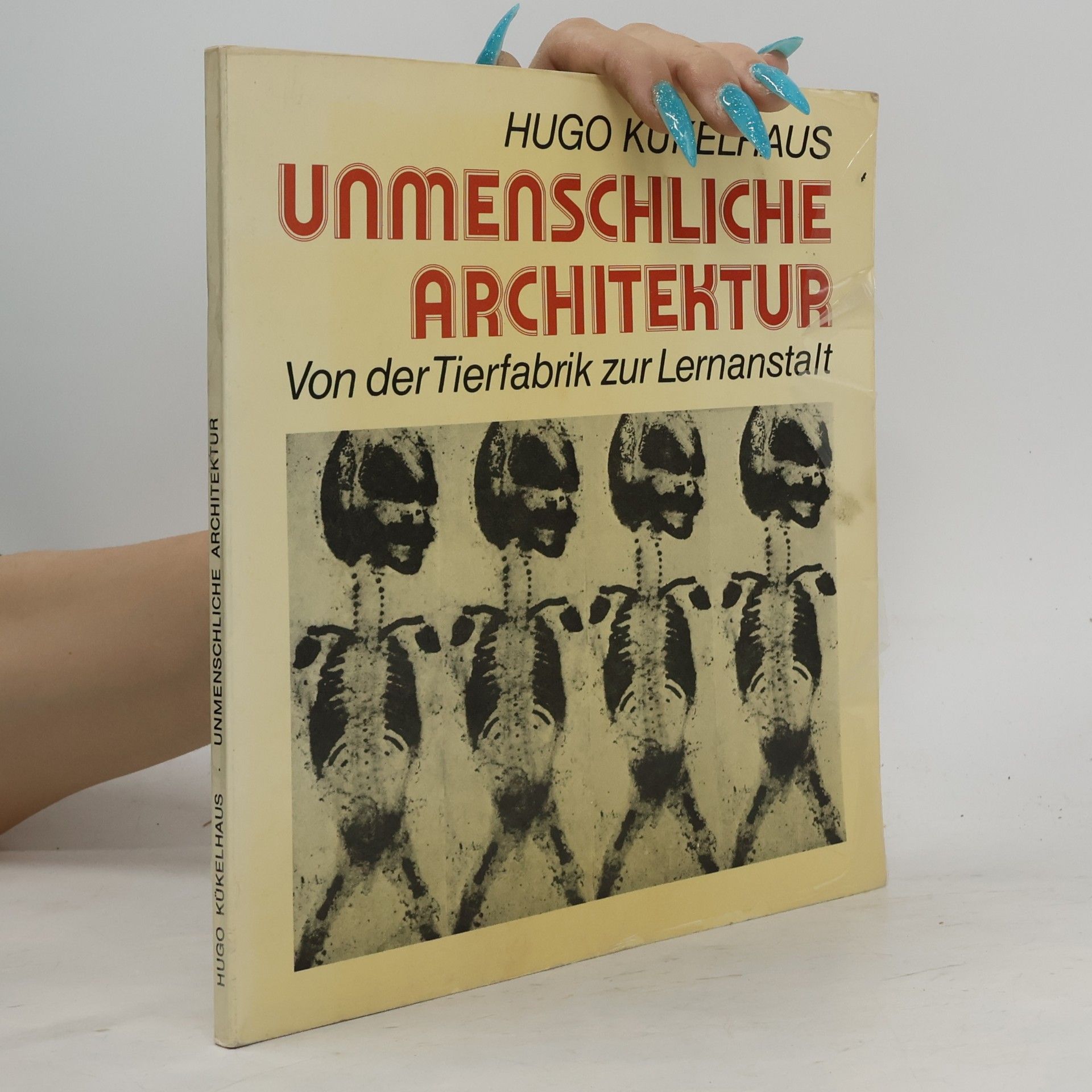 Hugo Kükelhaus Unmenschliche Architektur