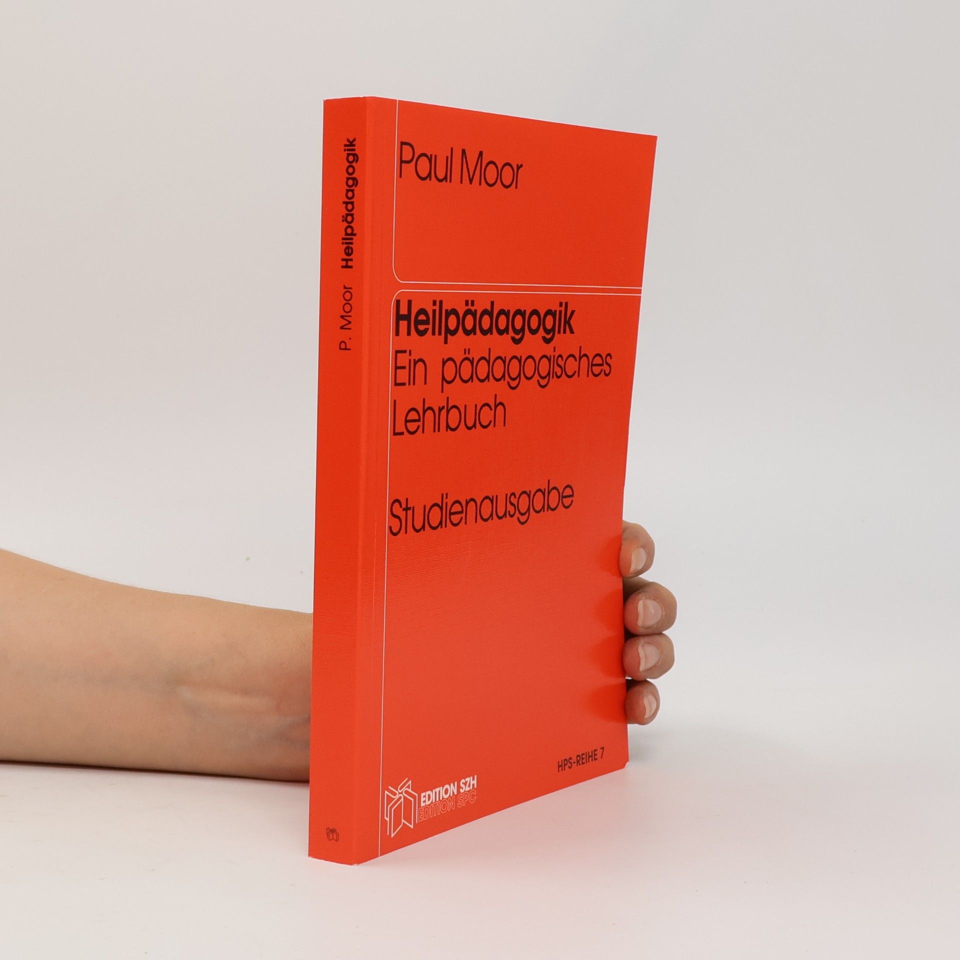 Paul Moor HPS-Reihe - 7: Heilpädagogik: Ein pädagogisches Lehrbuch - Studienausgabe