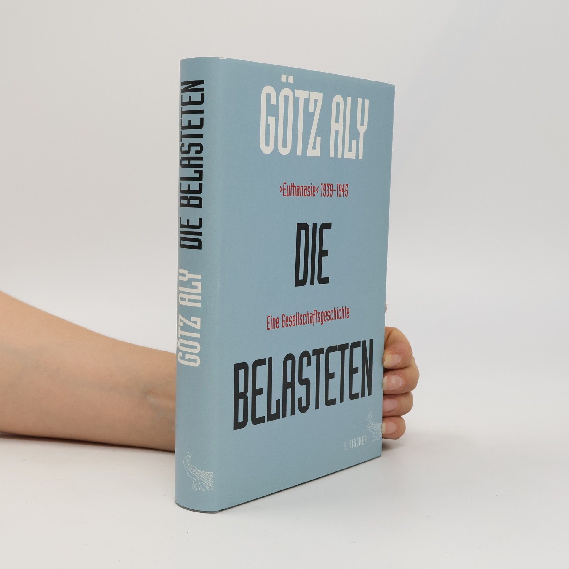 Götz Aly Die Belasteten