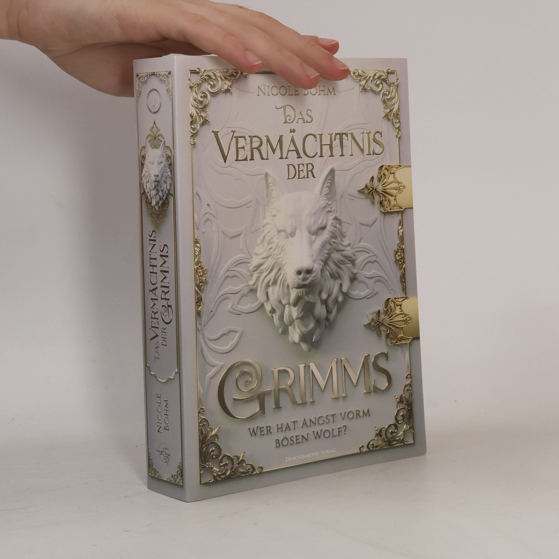 Nicole Böhm Das Vermächtnis der Grimms. Wer hat Angst vorm bösen Wolf?