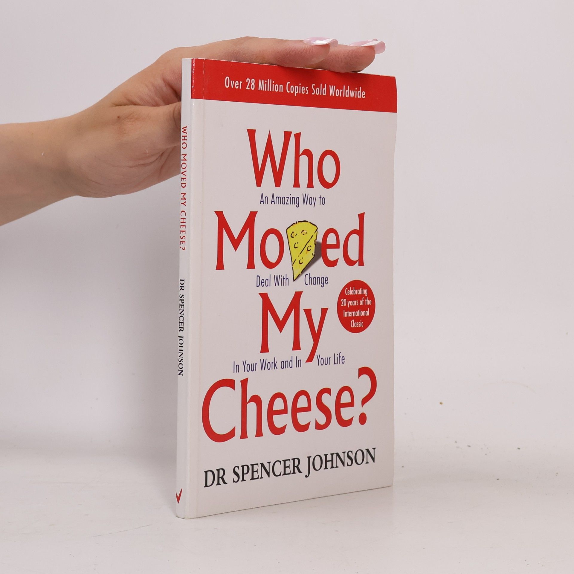 Spencer Johnson Who Moved My Cheese?