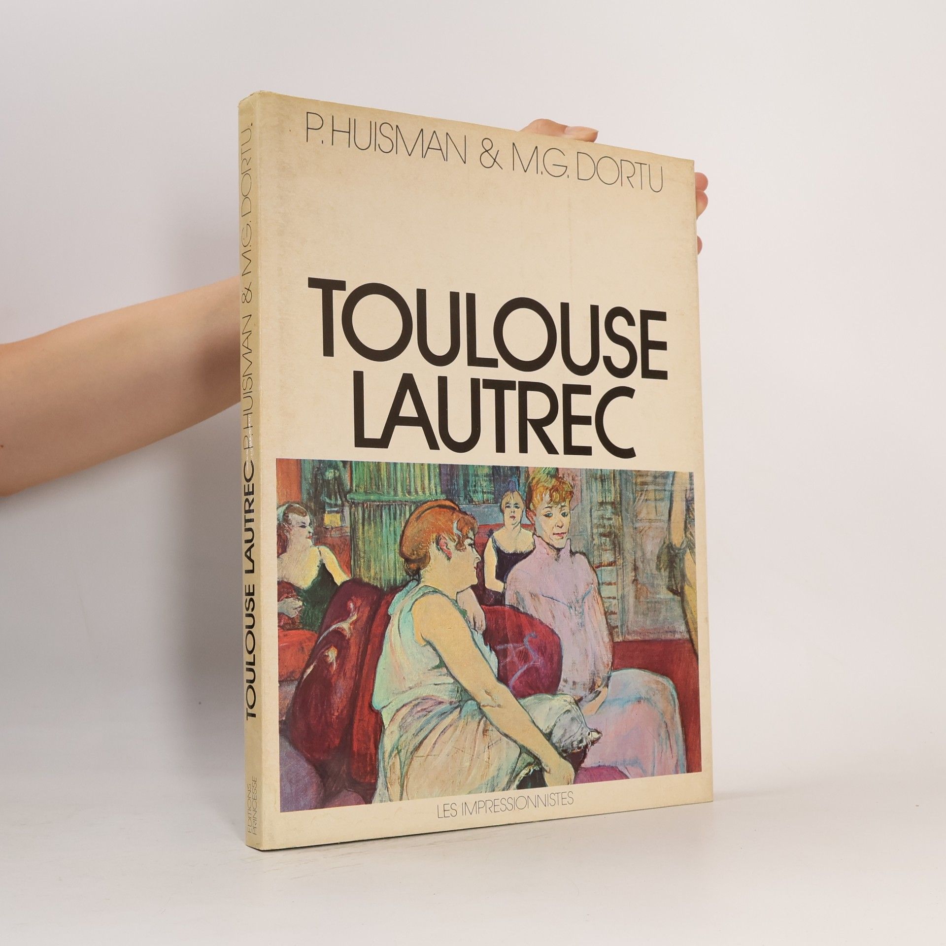 Toulouse Lautrec Ph Huisman; M. G. Dortu