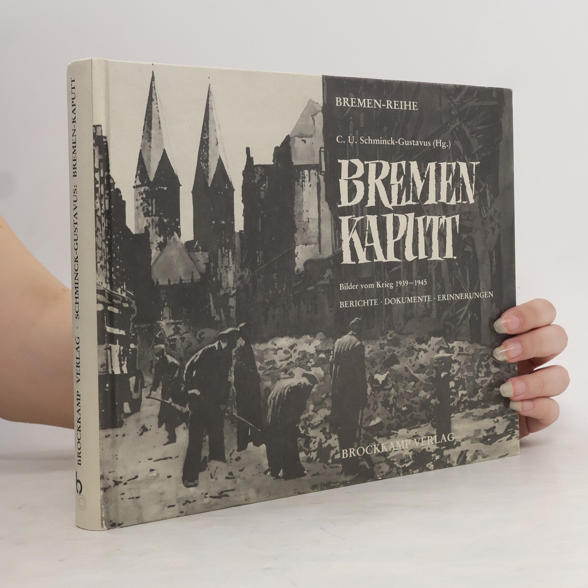 Christoph Schminck-Gustavus Bremen - kaputt