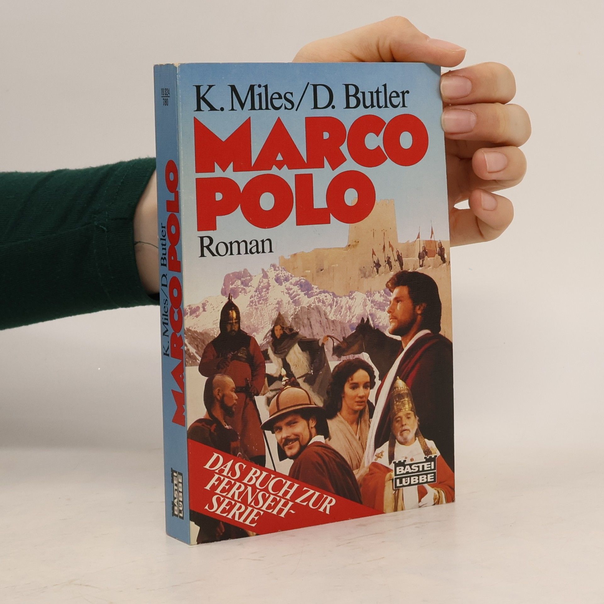 Keith Miles Marco Polo. Roman. Das Buch z. Fernsehserie