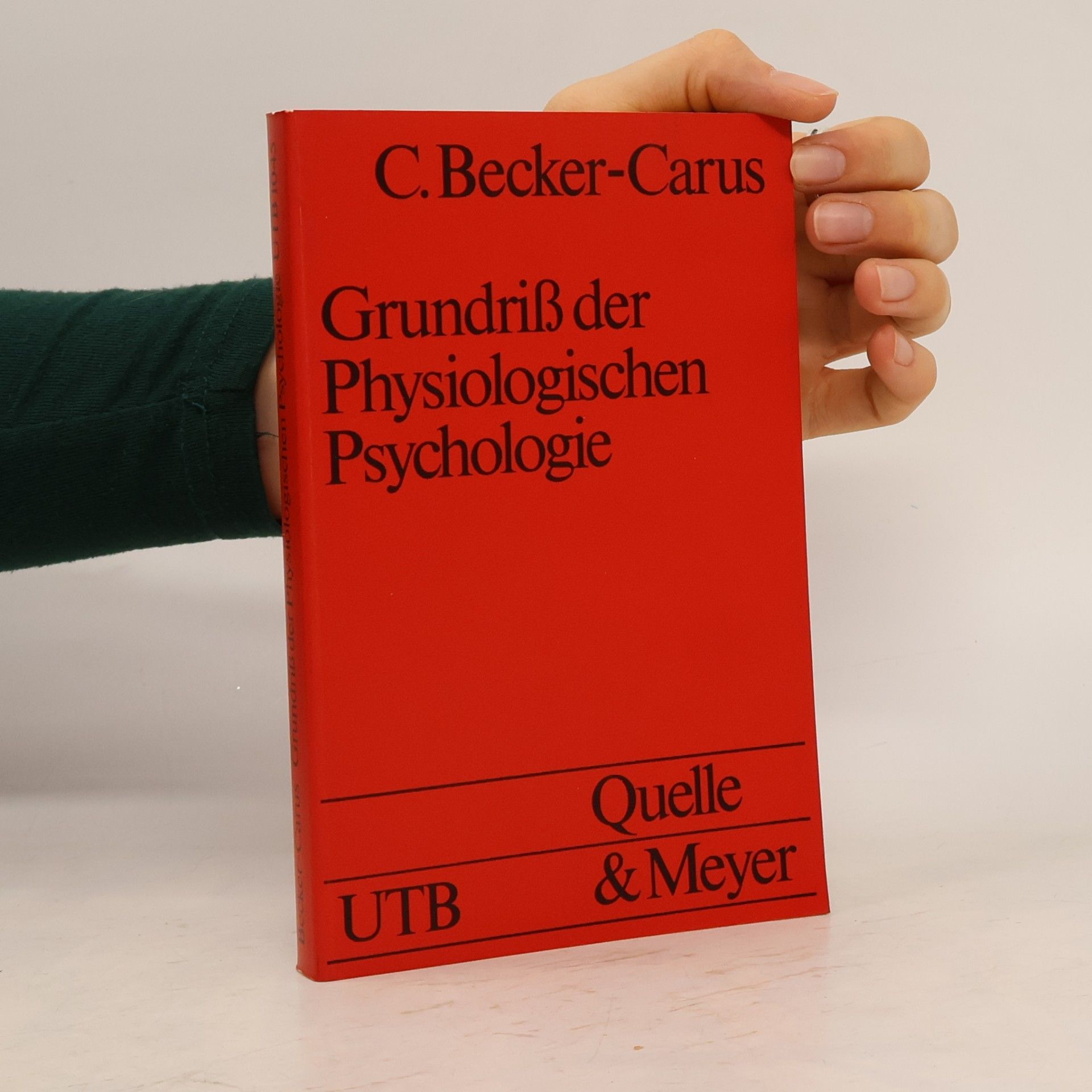Klaus-Christian Becker Grundriss der physiologischen Psychologie