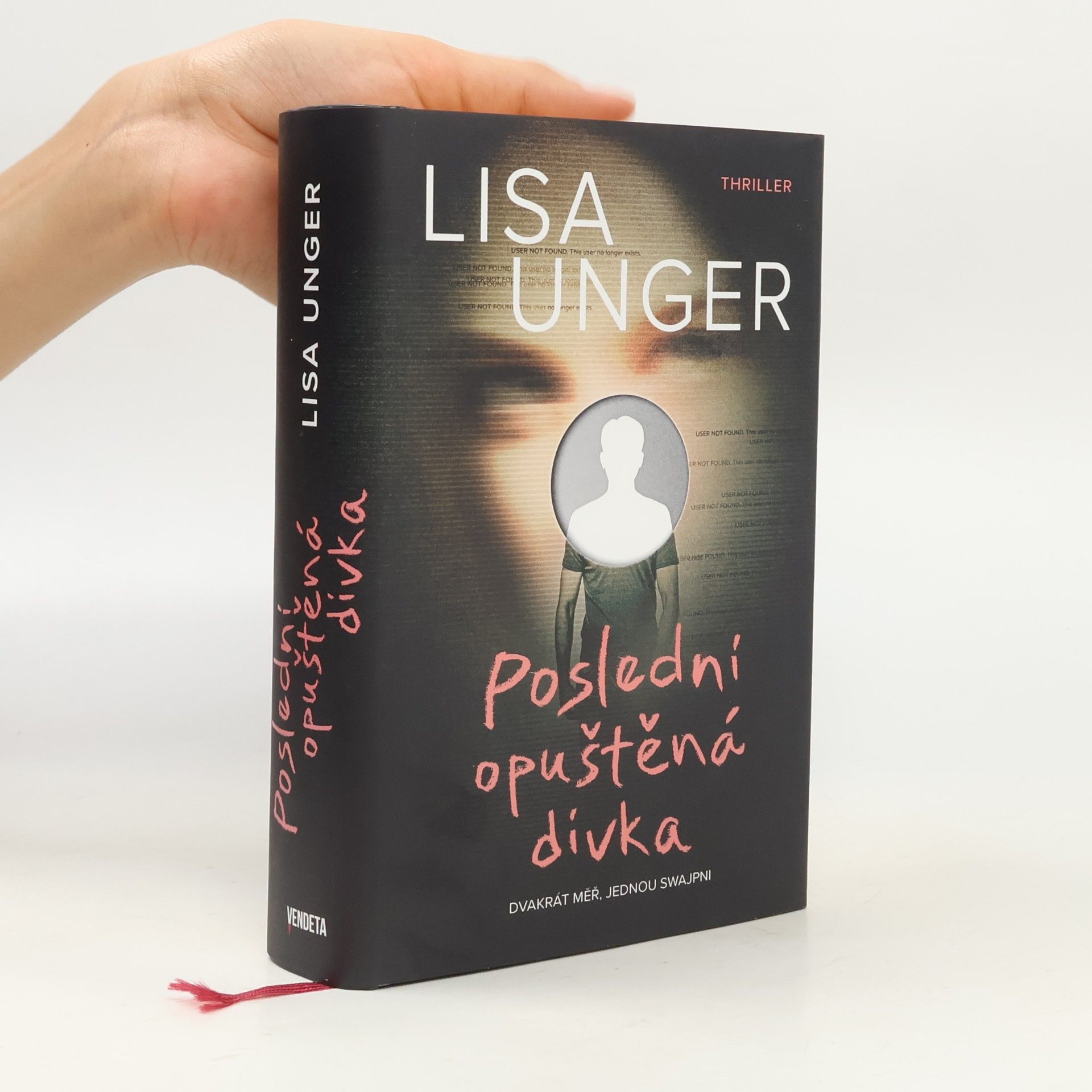 Lisa Unger Poslední opuštěná dívka